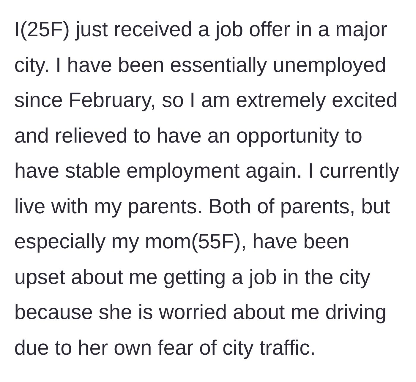 Story part 1 - Unemployed 25-year-old gets a job offer but her mom worries about city traffic.