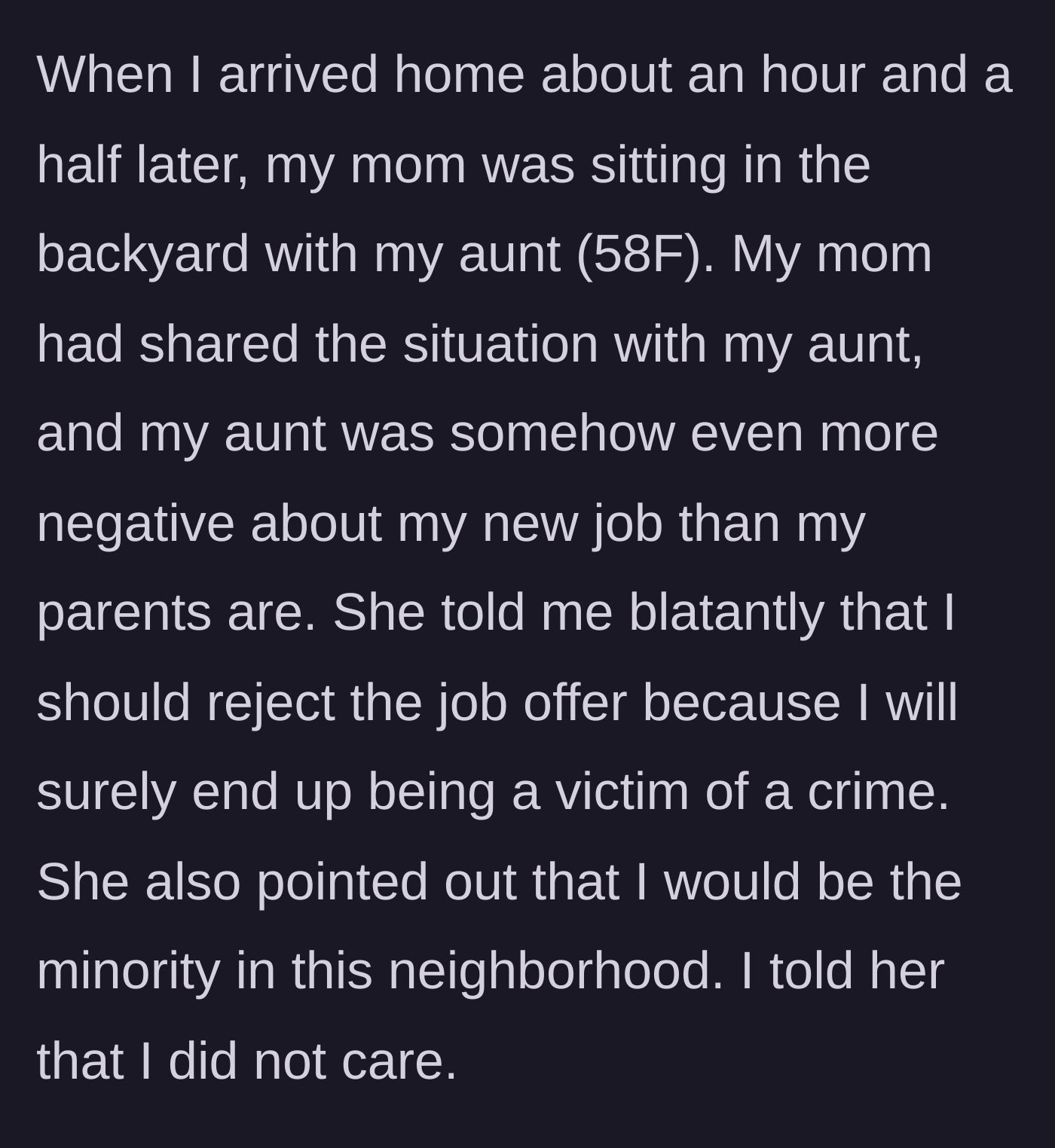 Story part 4 - Returning home, the graduate finds her aunt joining the intervention to criticize the job.
