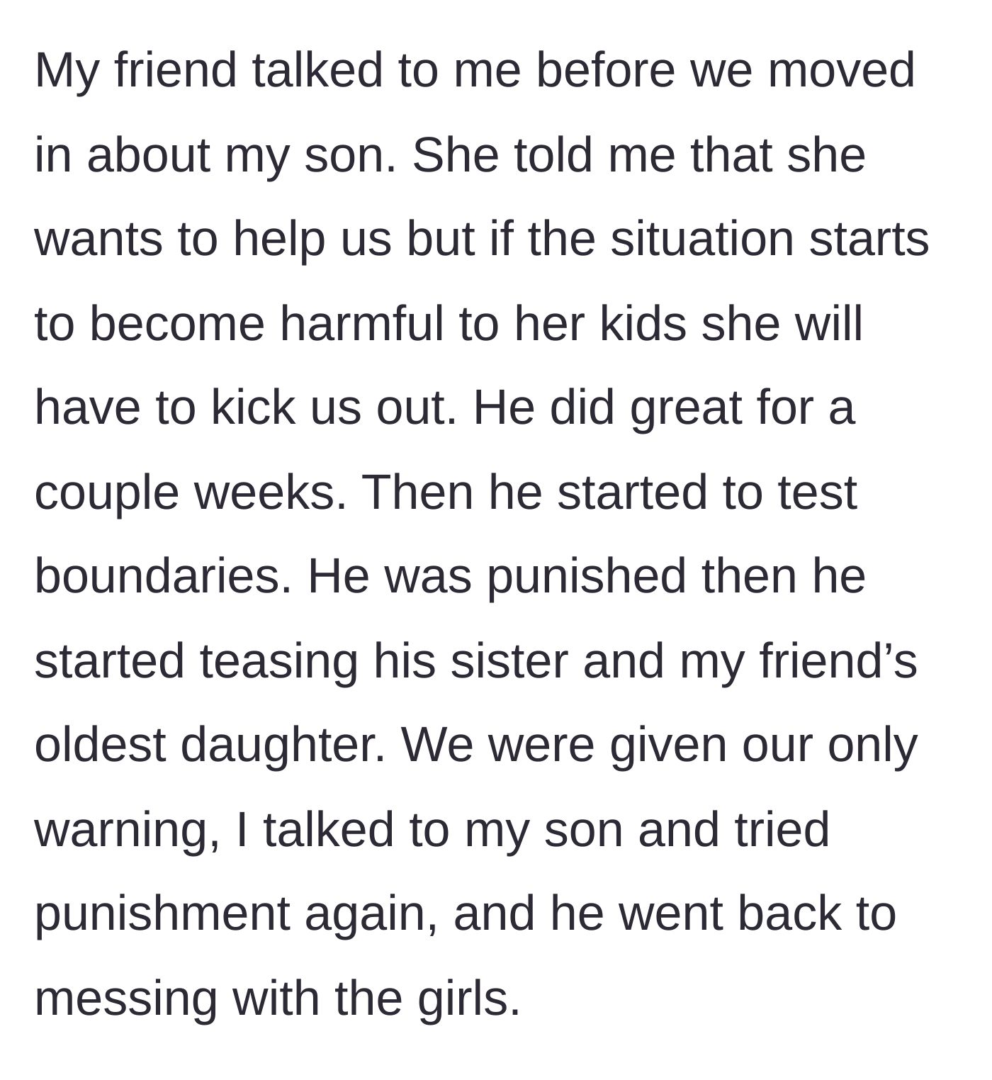 Story part 4 - The friend's strict boundaries regarding her own children's safety are explained, followed by the son's escalating misbehavior and ignored warnings.