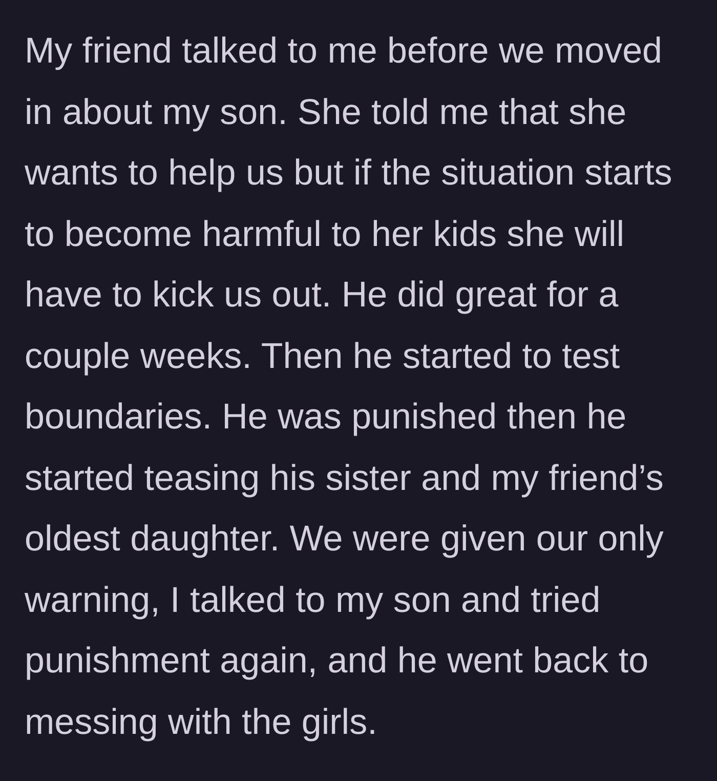 Story part 4 - The friend's strict boundaries regarding her own children's safety are explained, followed by the son's escalating misbehavior and ignored warnings.