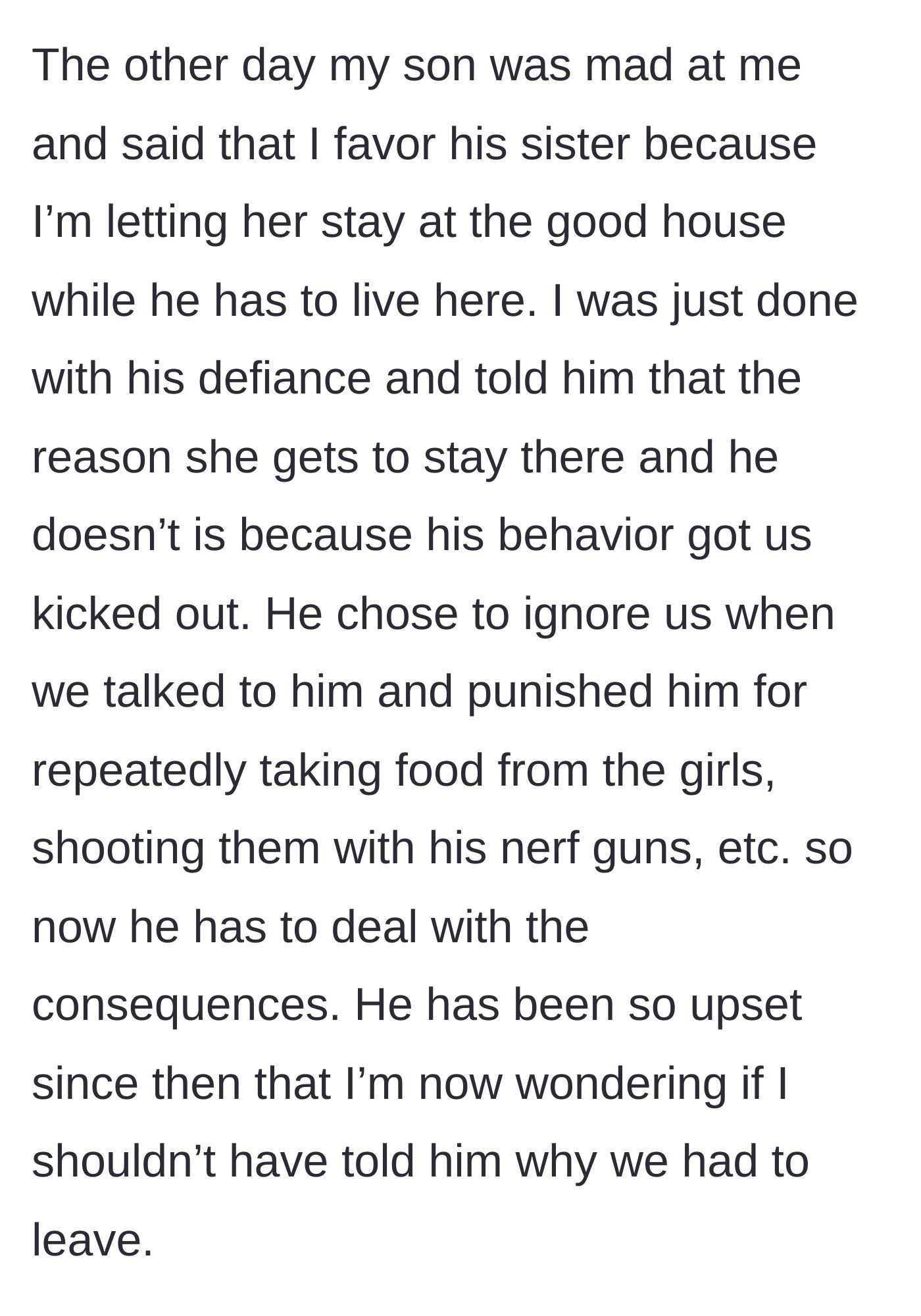 Story part 6 - The confrontation where the son accuses the mother of favoritism, prompting her to bluntly tell him his behavior caused their eviction.