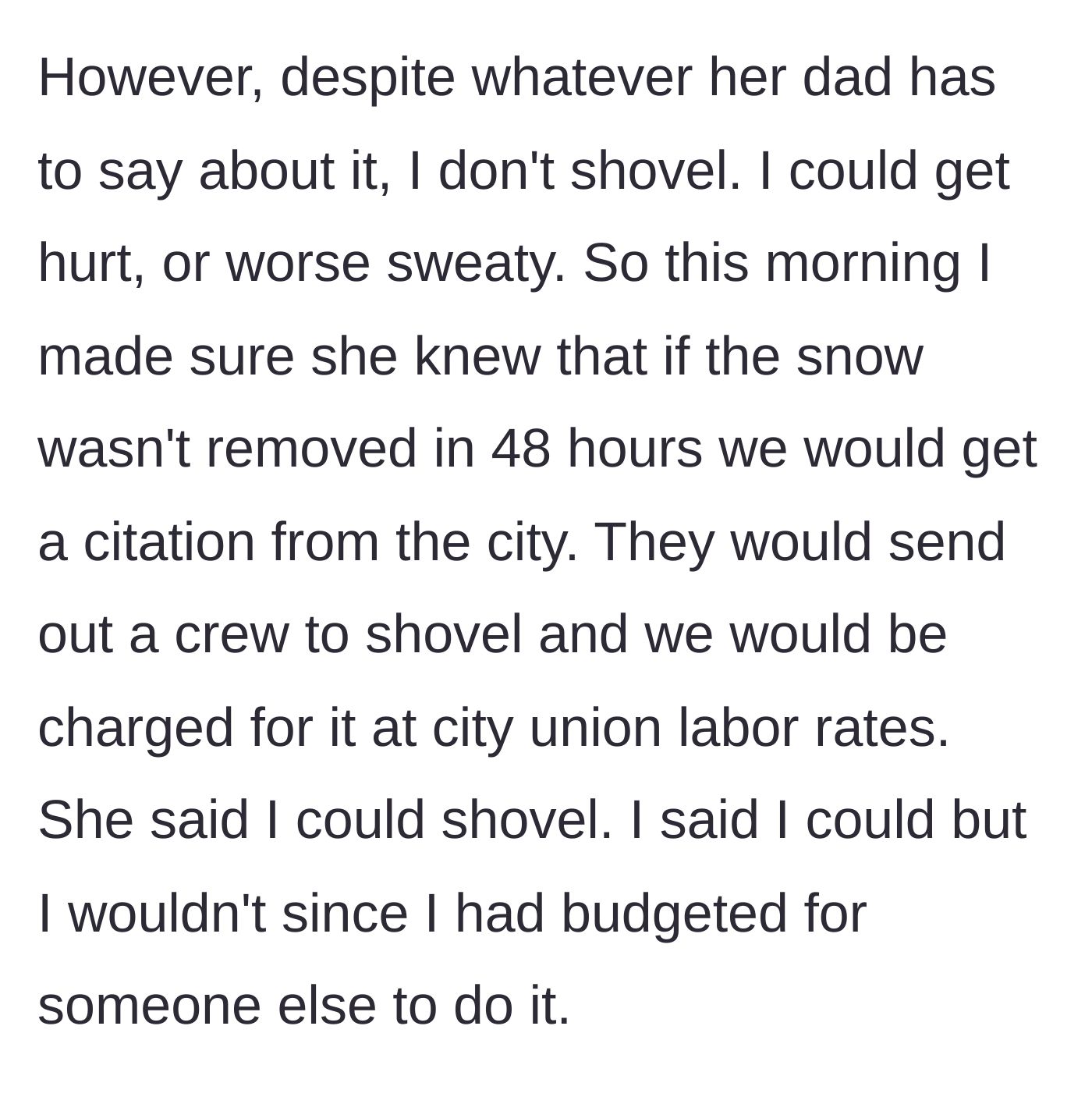 Story part 5 - Man refusing to shovel the snow, telling his wife they will get a city citation if she doesn't do it.