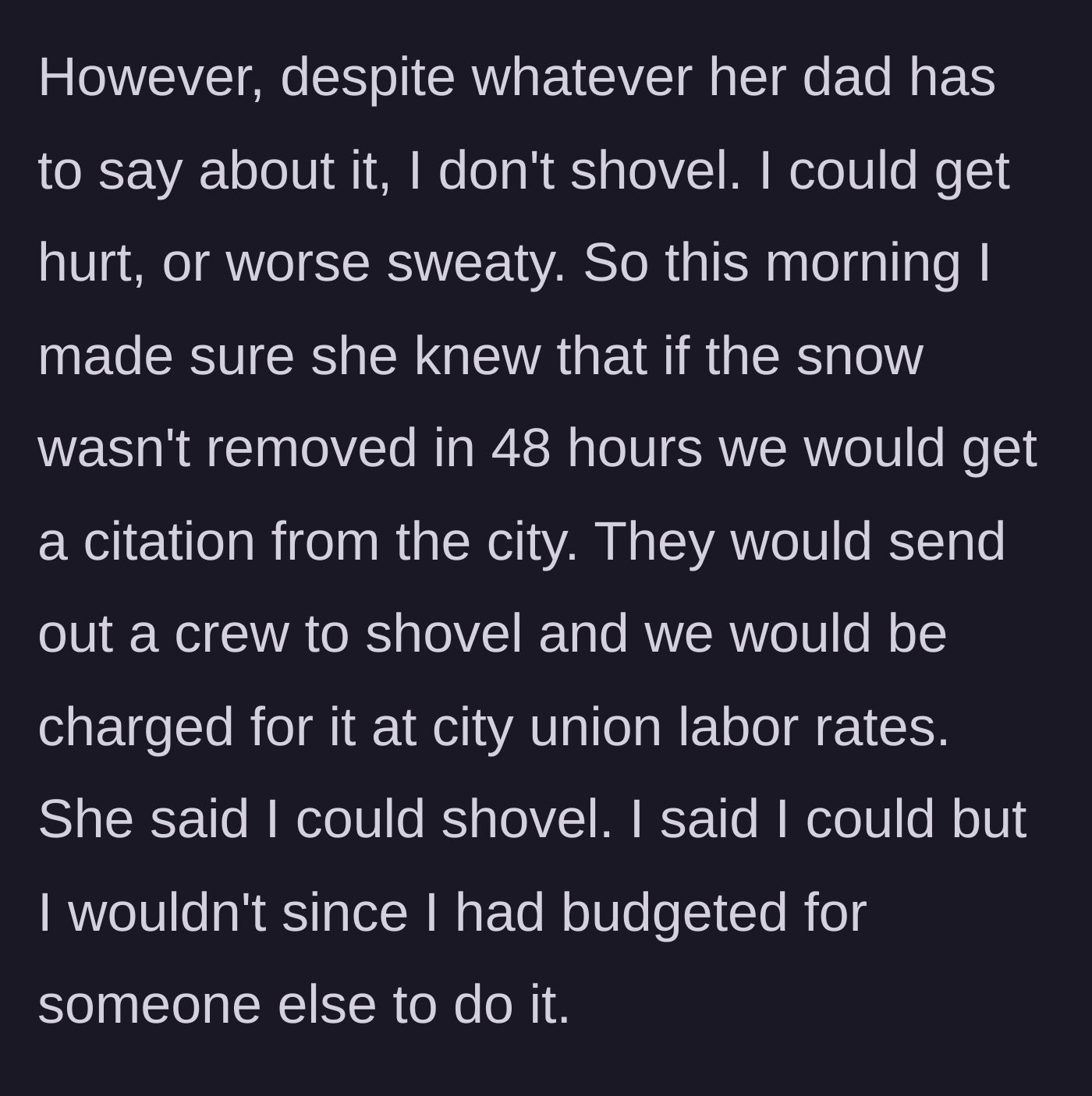 Story part 5 - Man refusing to shovel the snow, telling his wife they will get a city citation if she doesn't do it.