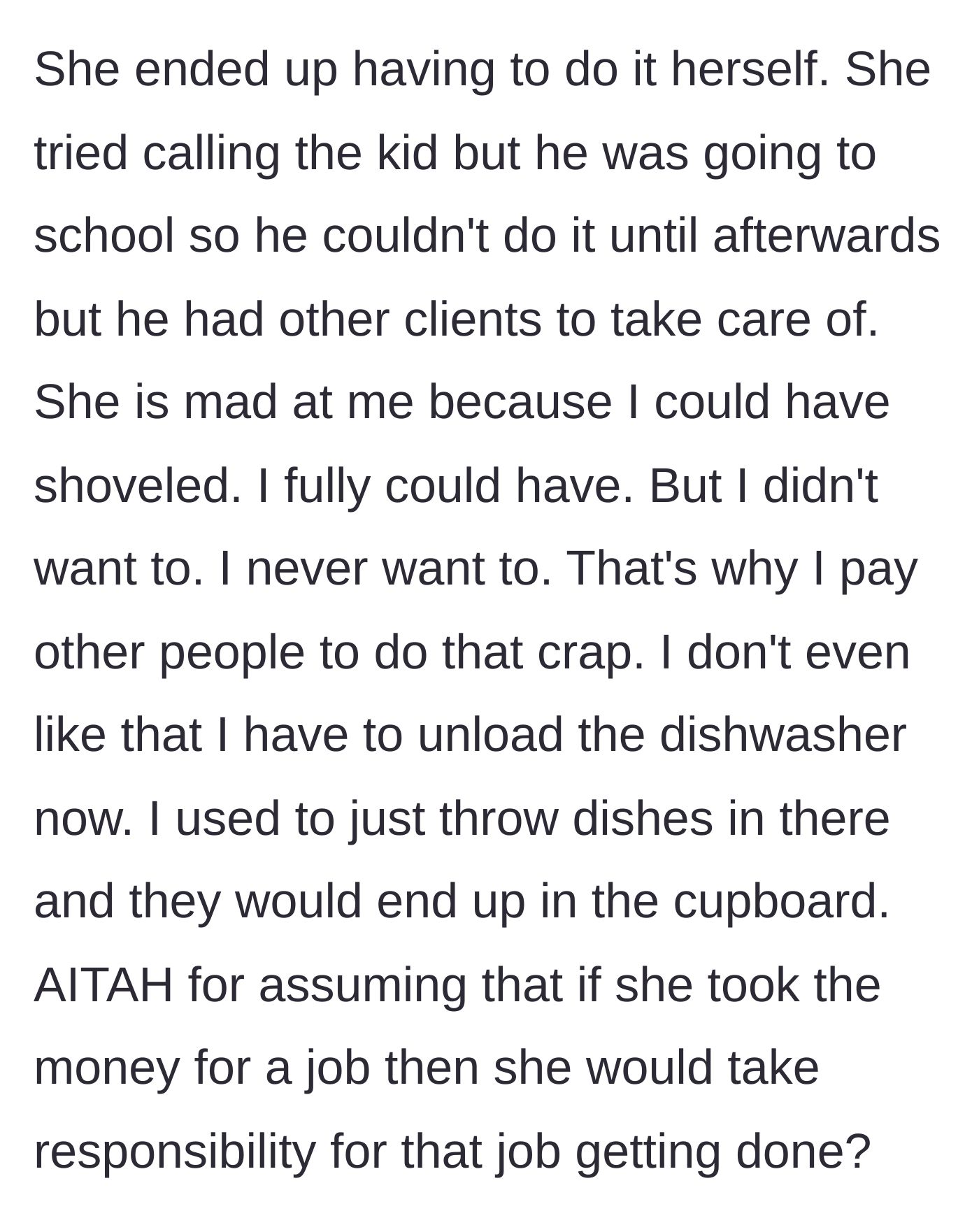 Story part 6 - Wife forced to shovel the driveway herself after failing to rehire the kid, resulting in extreme resentment toward her husband.