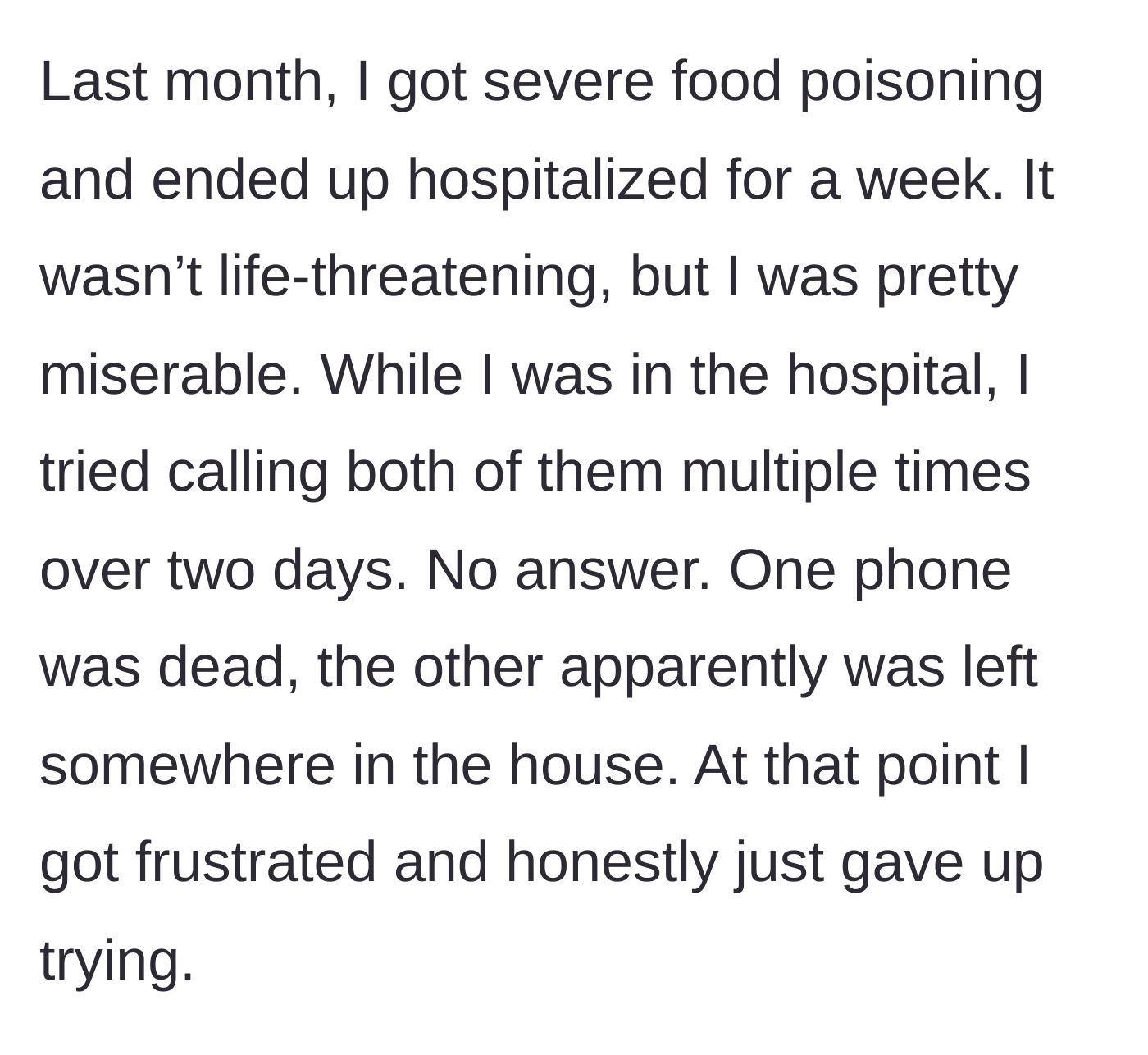 Story part 4 - Getting hospitalized for food poisoning, trying to call, and giving up after no response.