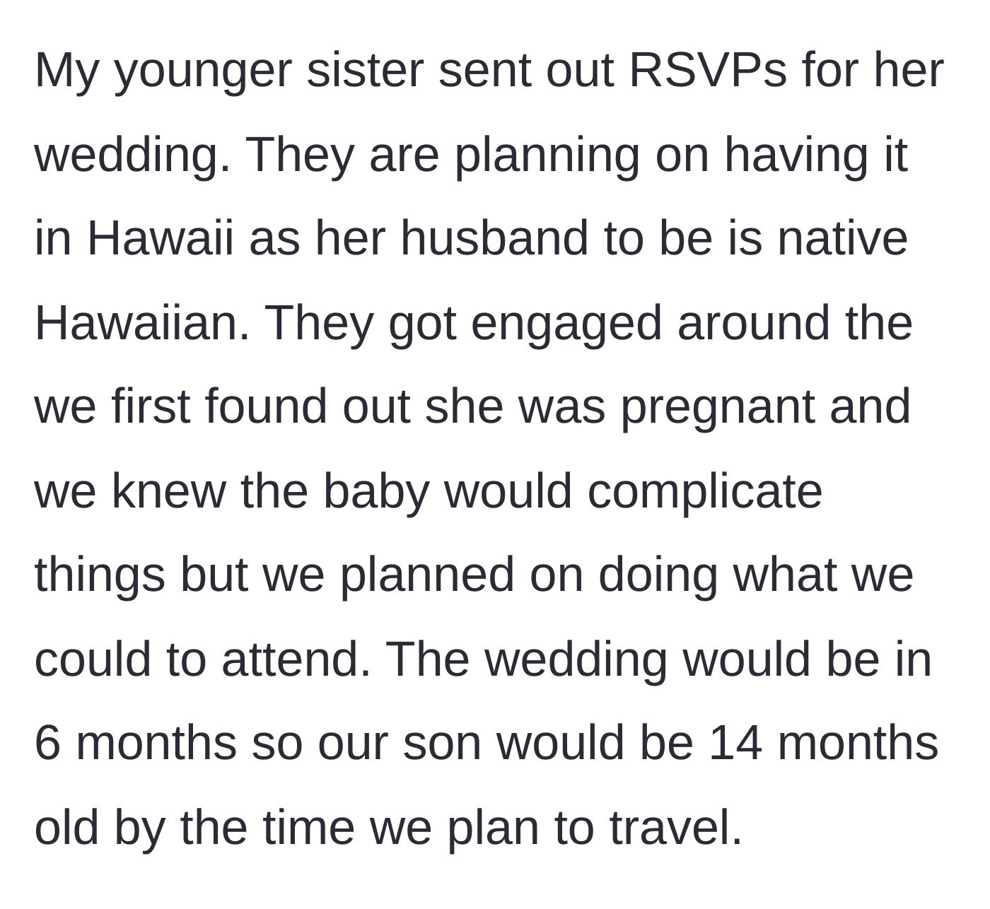 Story part 3 - The husband reveals the wedding is in Hawaii and the baby will be 14 months old.