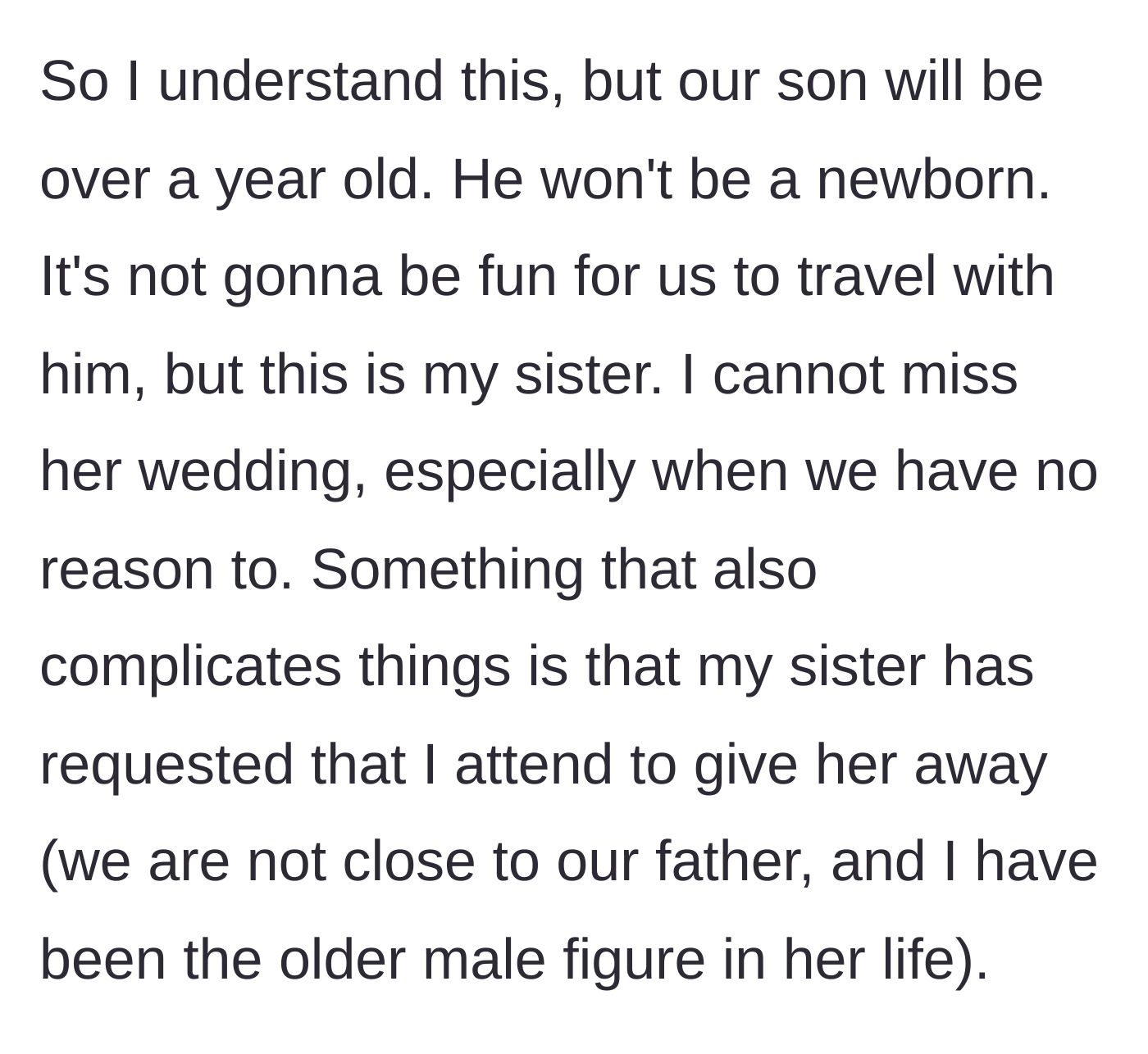 Story part 5 - The husband justifies the trip because his sister asked him to walk her down the aisle.
