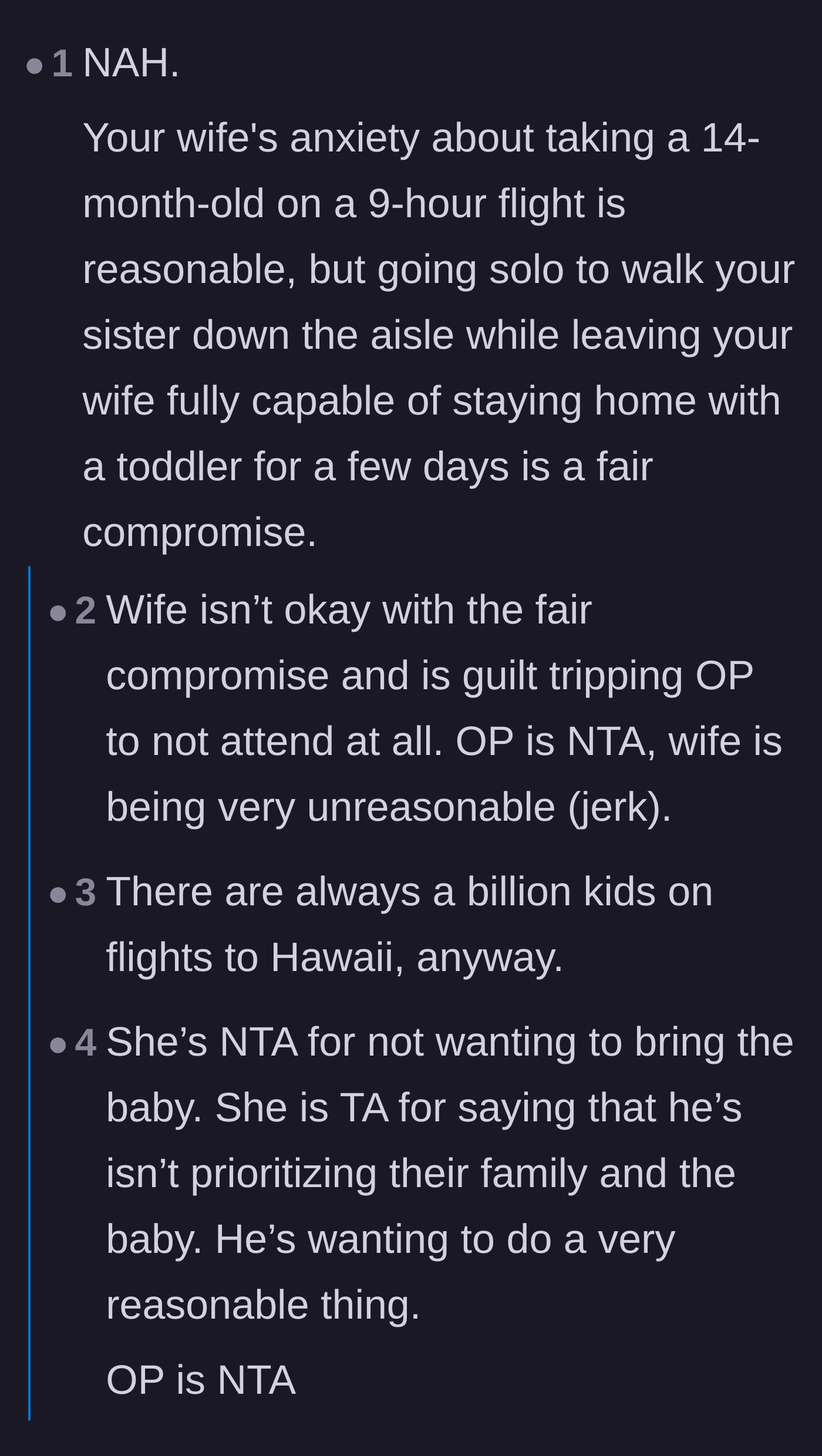 Comment thread 1 - Commenters debating if the husband going solo is a fair compromise and accusing the wife of emotional blackmail.