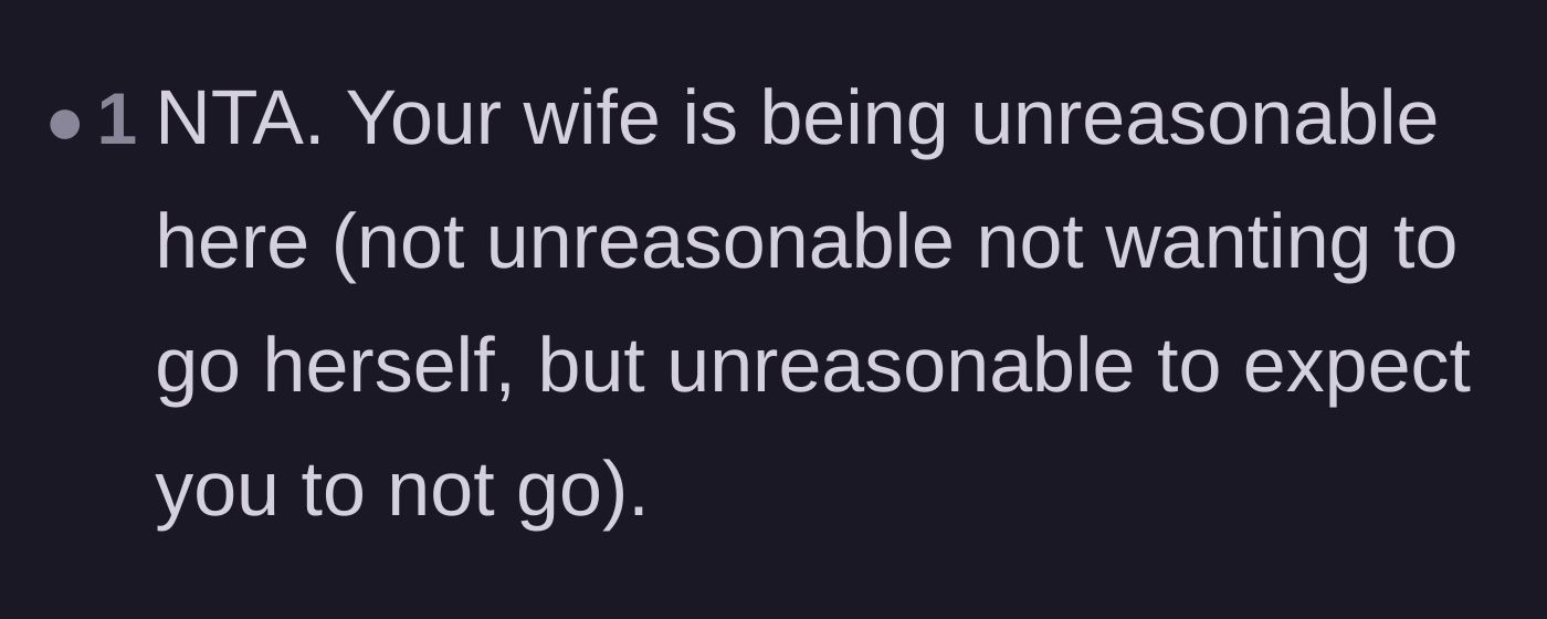 Comment thread 4 - A blunt comment calling the wife unreasonable for expecting him to stay home.