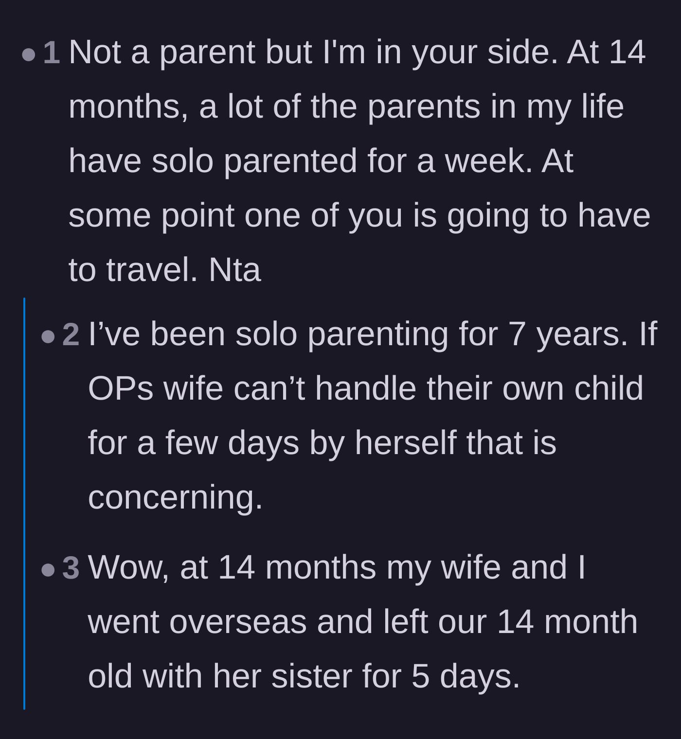 Comment thread 6 - Commenters sharing anecdotes about how easy it is to solo parent or leave toddlers for extended trips.
