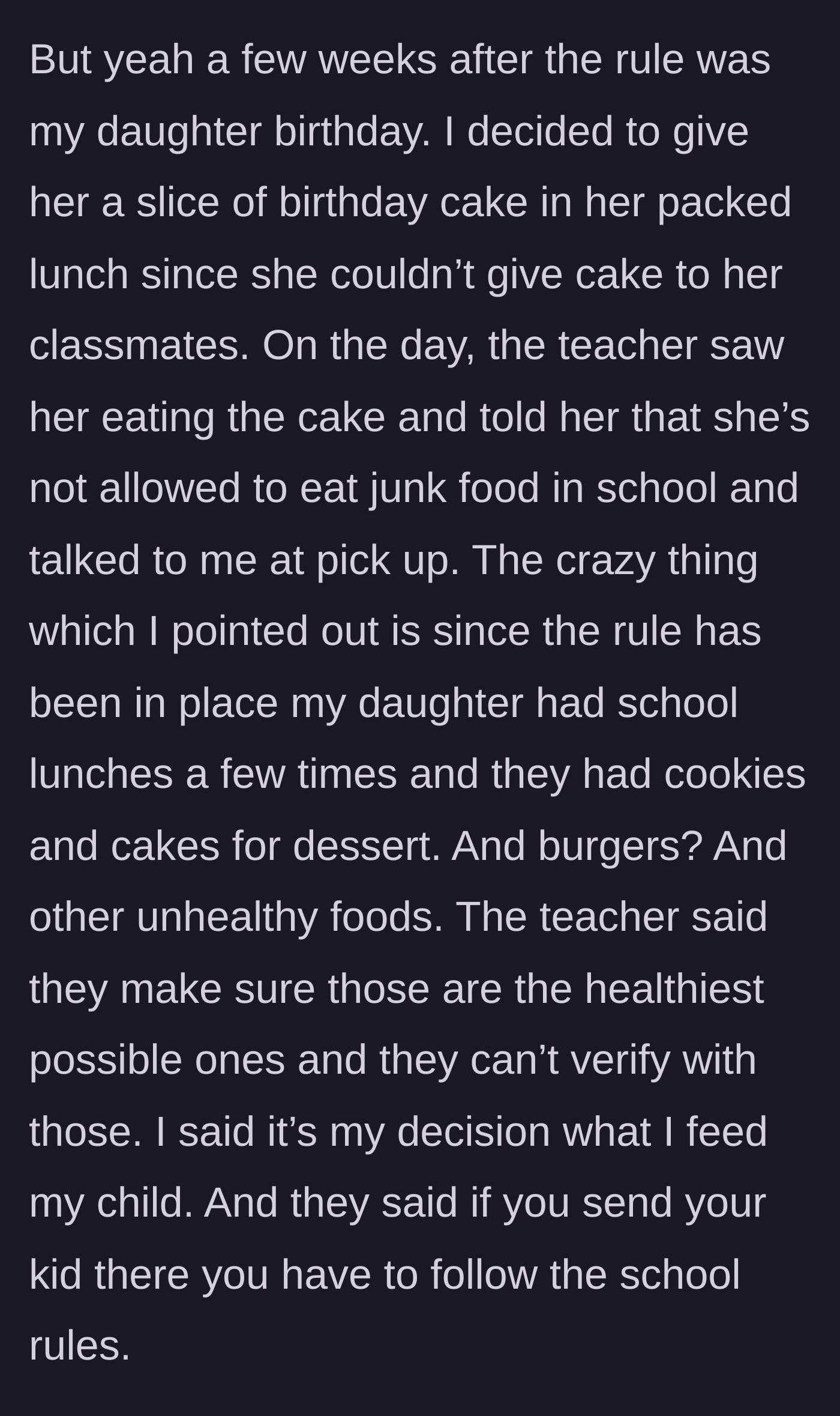Story part 2 - The mom packs a slice of birthday cake, gets caught, and argues with the teacher about the school cafeteria serving burgers and cookies.
