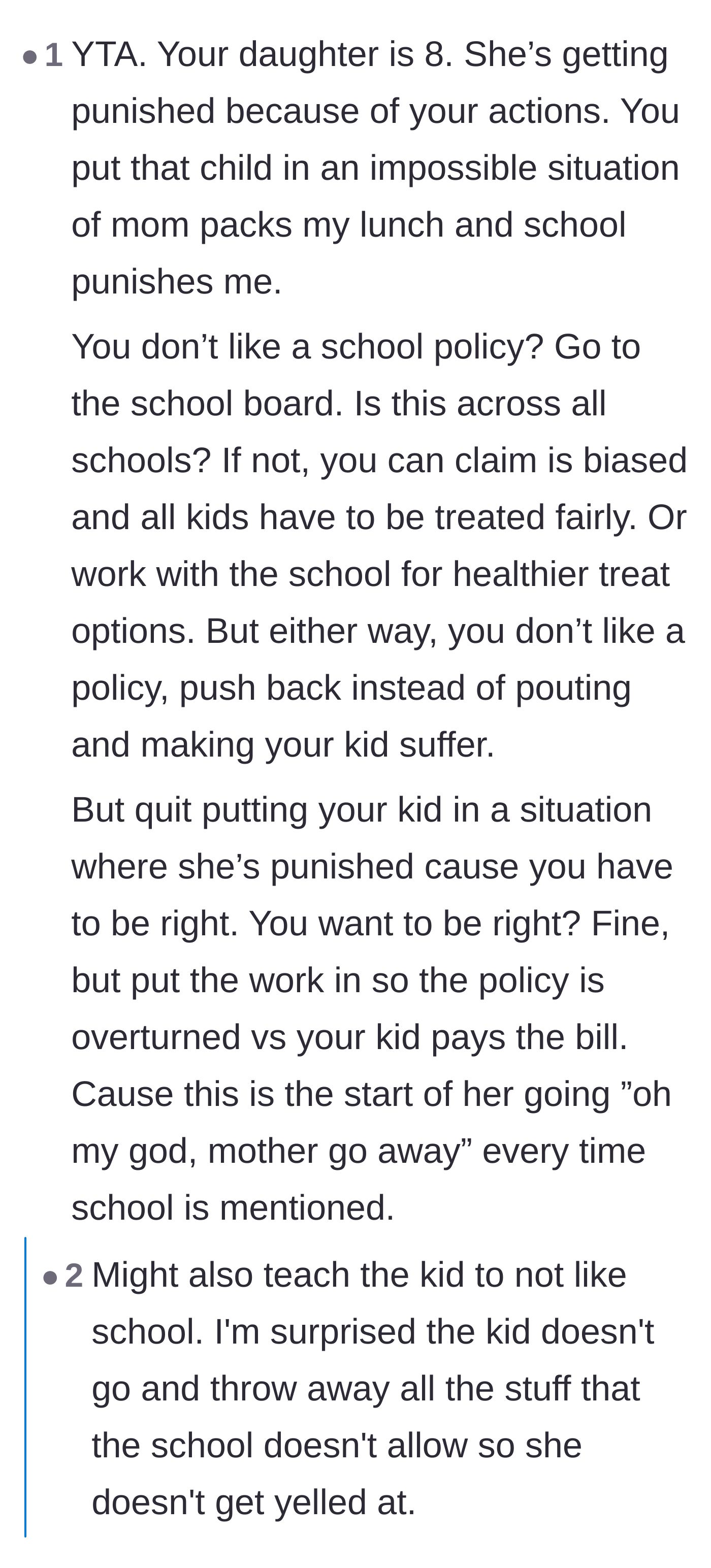 Comment thread 5 - A warning that the mother's behavior put the child in an impossible situation and might cause her to resent going to school entirely.