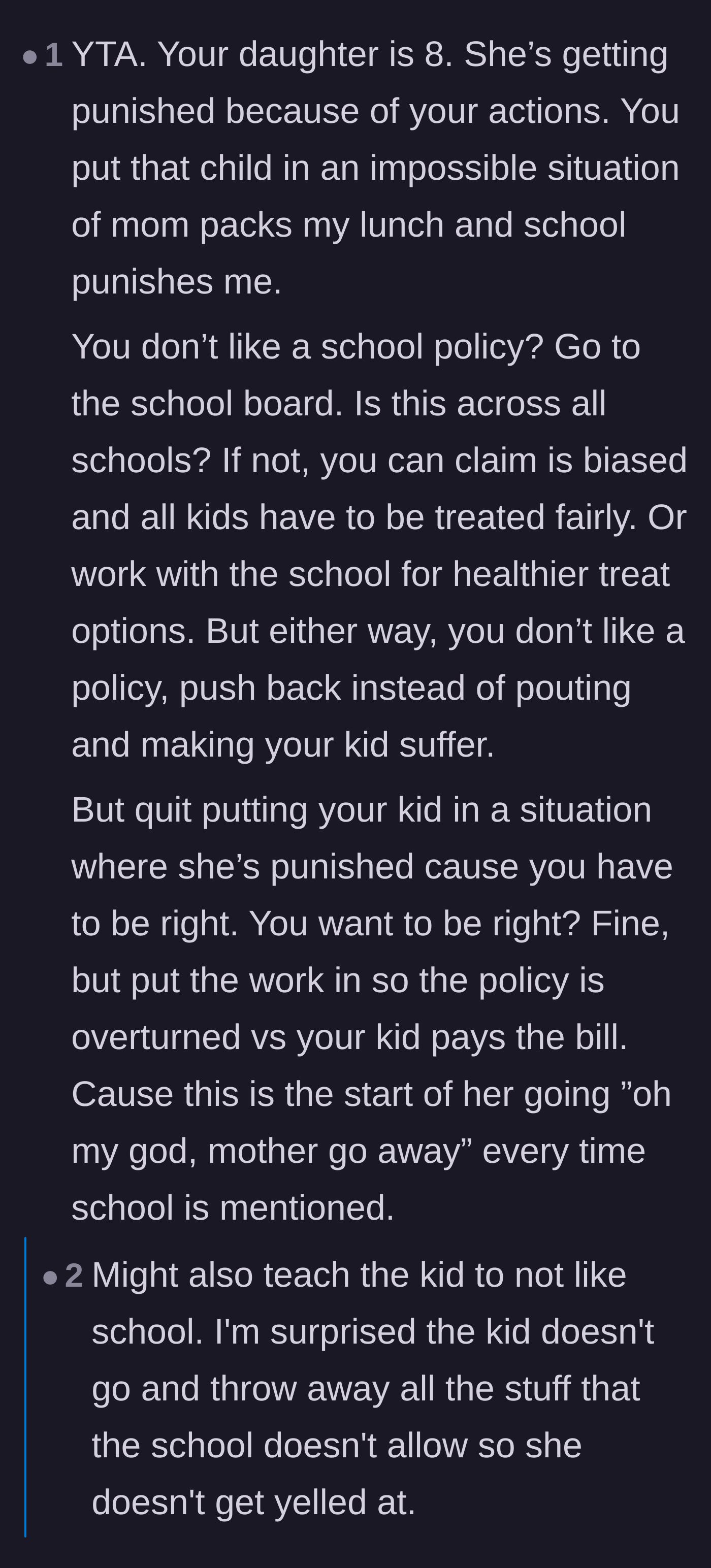 Comment thread 5 - A warning that the mother's behavior put the child in an impossible situation and might cause her to resent going to school entirely.