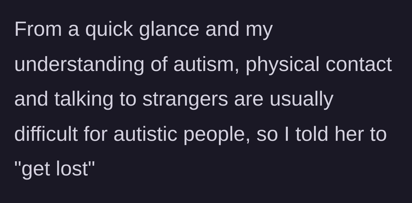 Story part 3 - The man mentally diagnoses her based on stereotypes and immediately swears at her