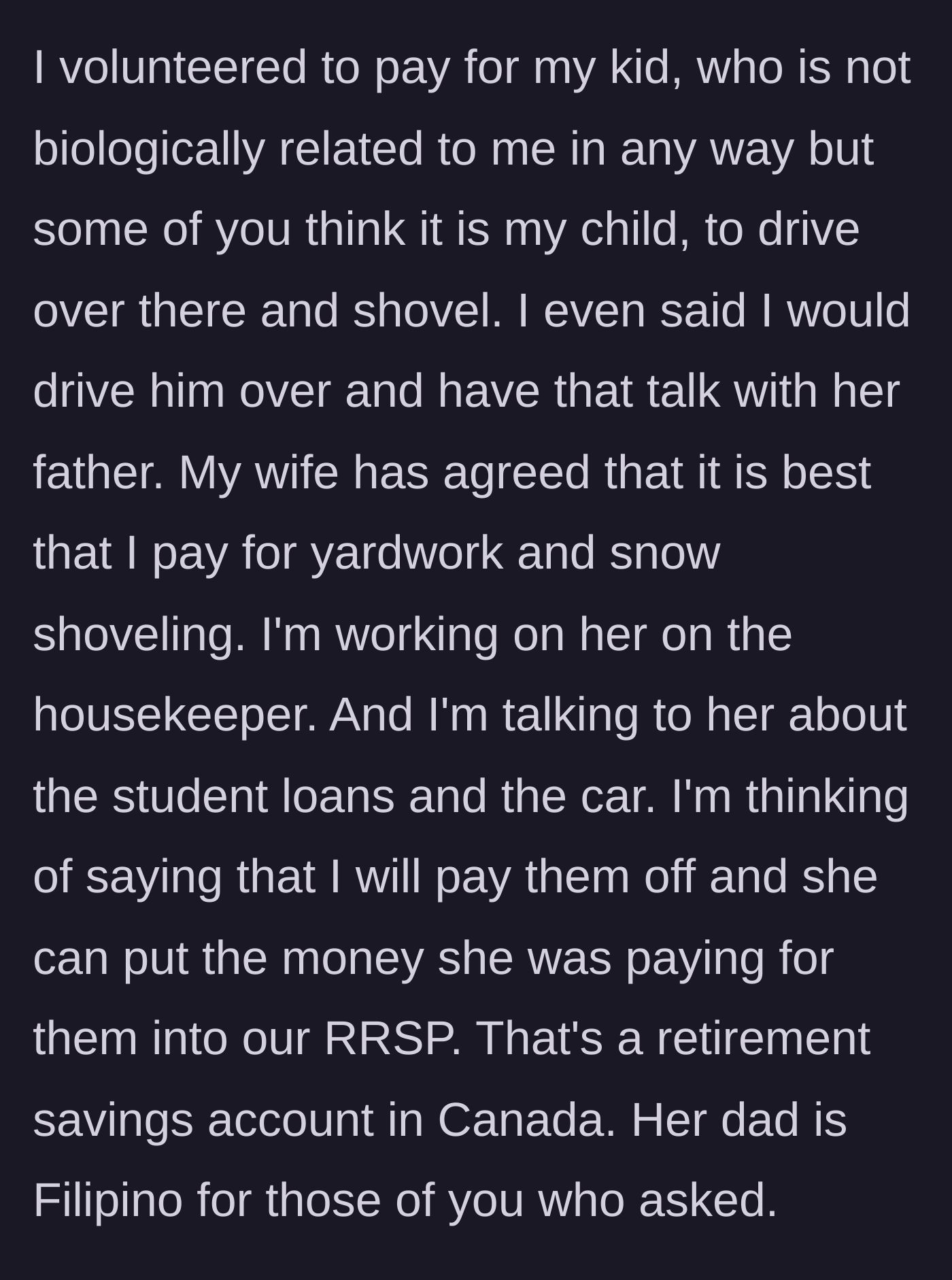 Story part 11 - The man paying the kid to shovel the in-laws' driveway, prompting the wife to finally agree to reinstate outsourced chores.