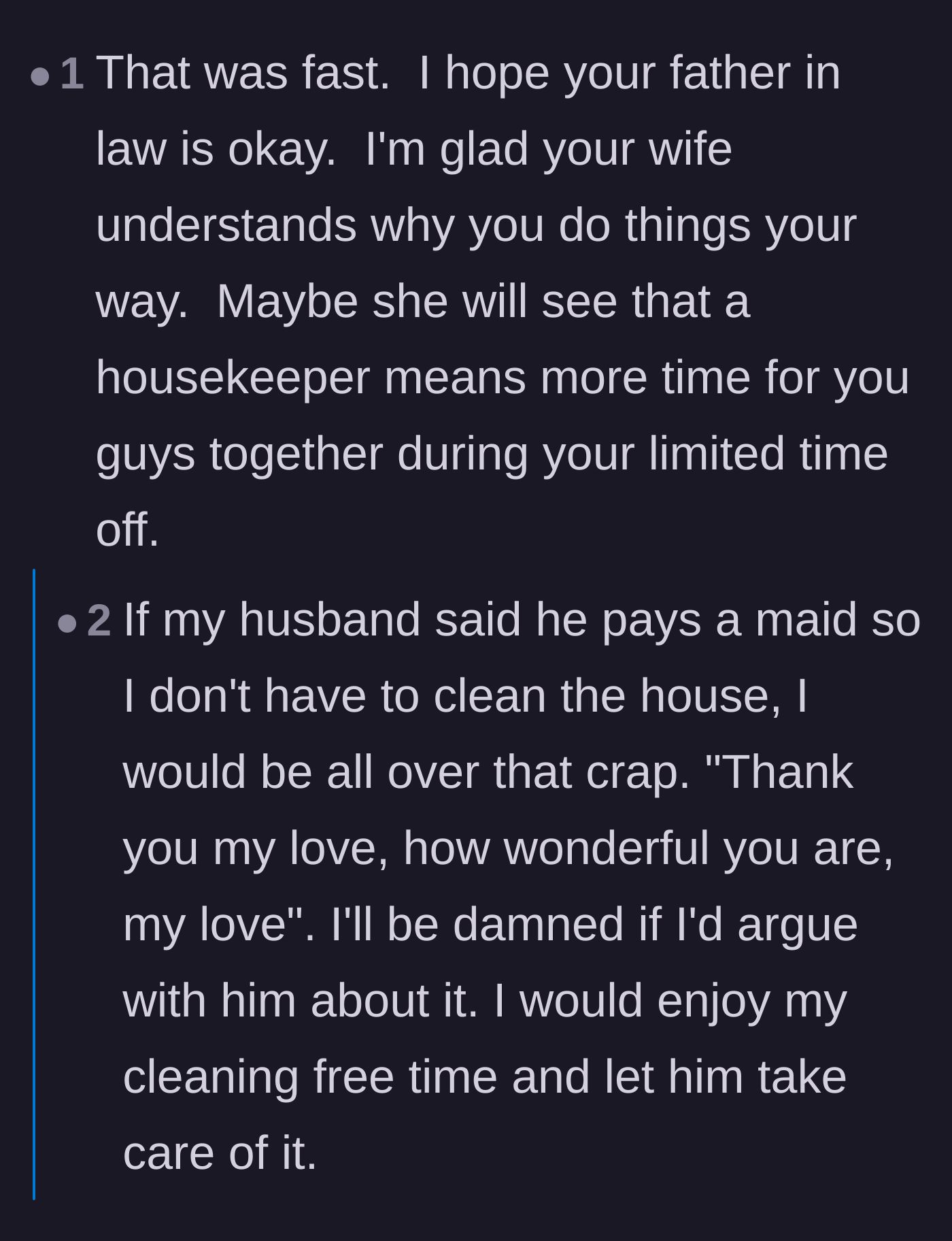Comment thread 1 - A discussion on why fighting a spouse who wants to pay for a housekeeper is a missed opportunity for free time.
