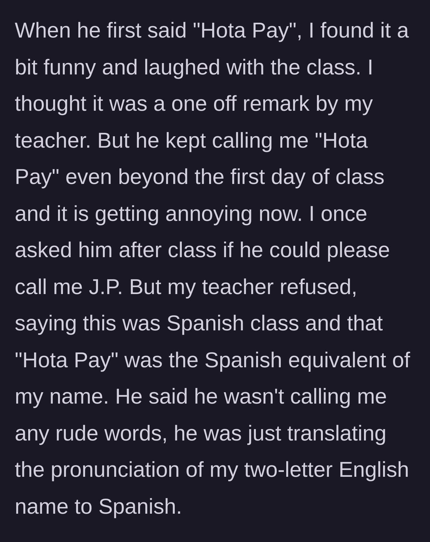 Story part 2 - J.P. laughs at first but eventually asks the teacher to stop, only for the teacher to refuse on the grounds that it's an accurate translation.
