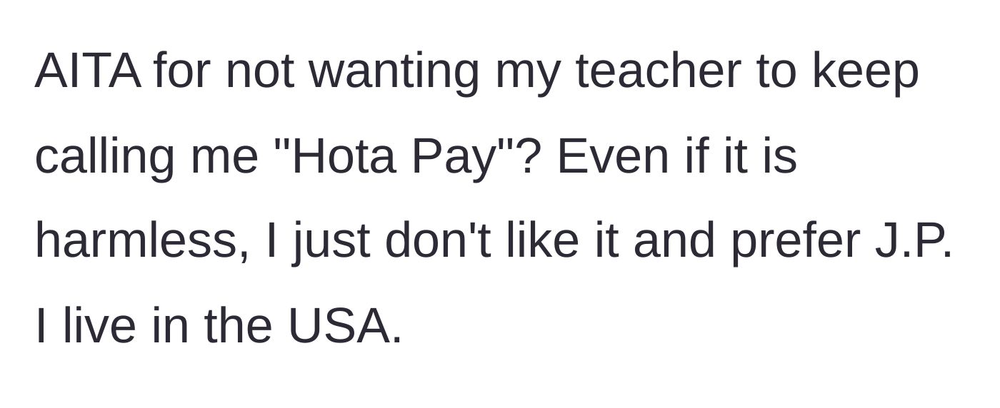 Story part 3 - J.P. questions if he is wrong for wanting his actual name back, noting he lives in the USA and just dislikes the translation.