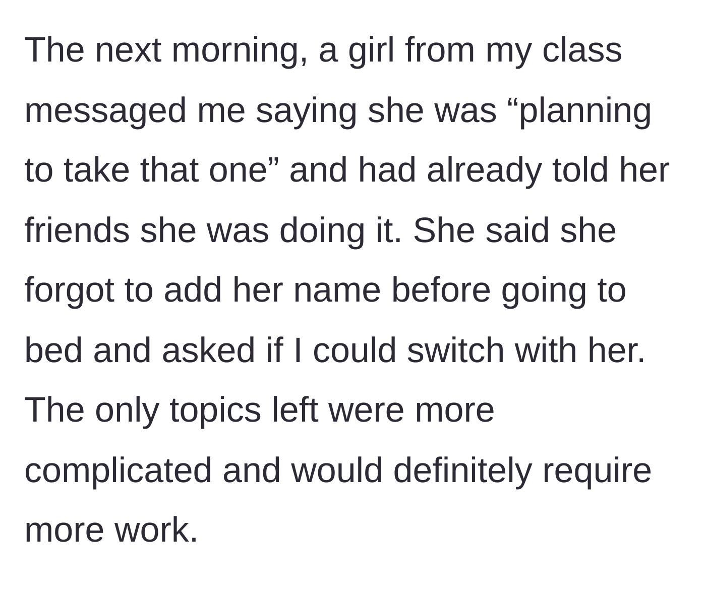 Story part 2 - A text message exchange where one student asks another to give up their project topic because they forgot to sign up but 'planned' to.