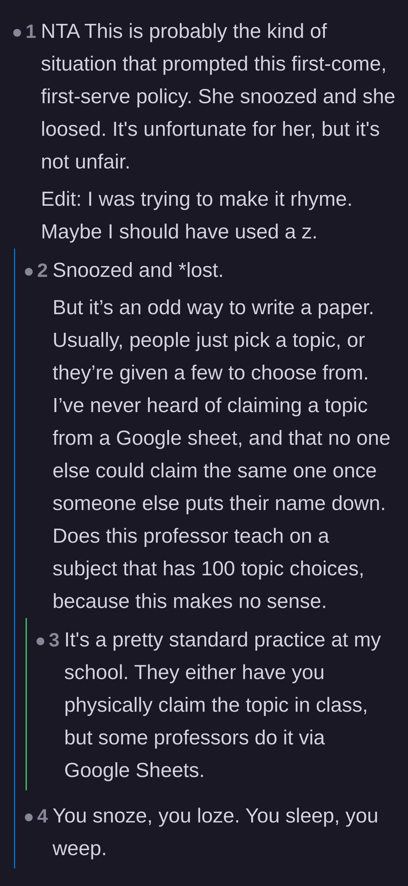 Comment thread 3 - A debate validating the professor's first-come, first-served methodology for presentation topics.