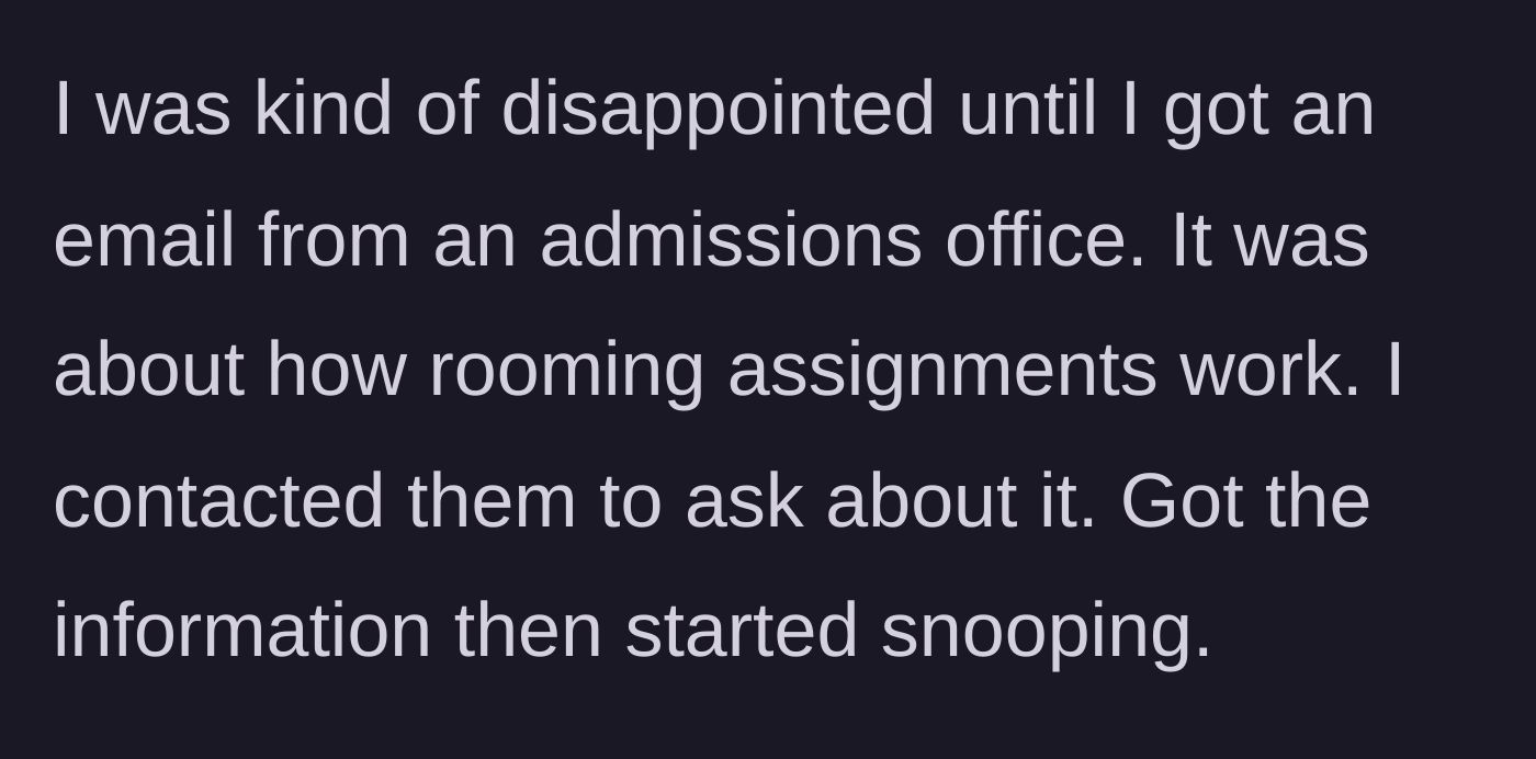 Story part 3 - Student gets an unexpected email about rooming assignments and investigates.