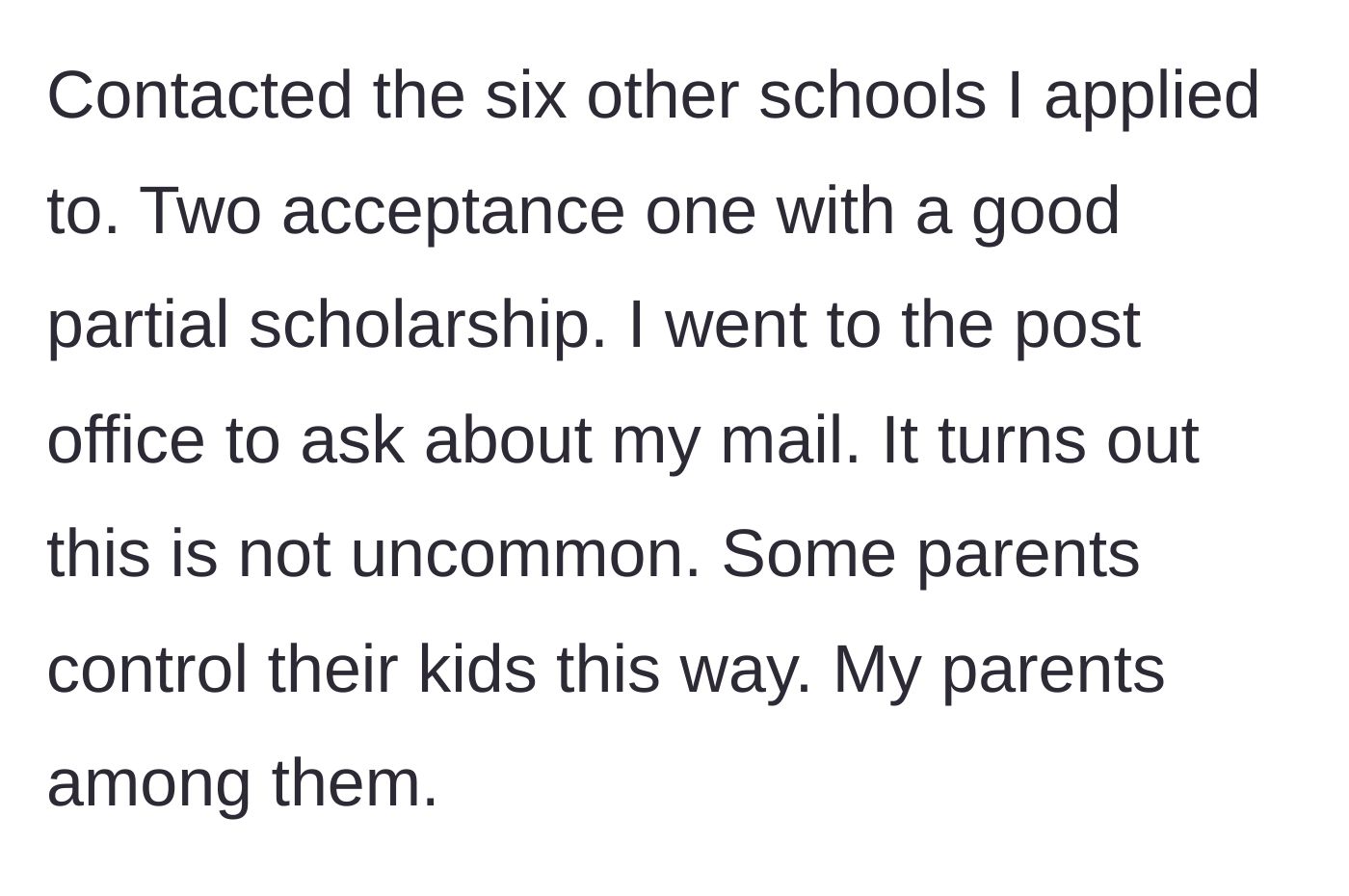 Story part 4 - Student discovers hidden acceptances and learns from the post office about parental mail theft.