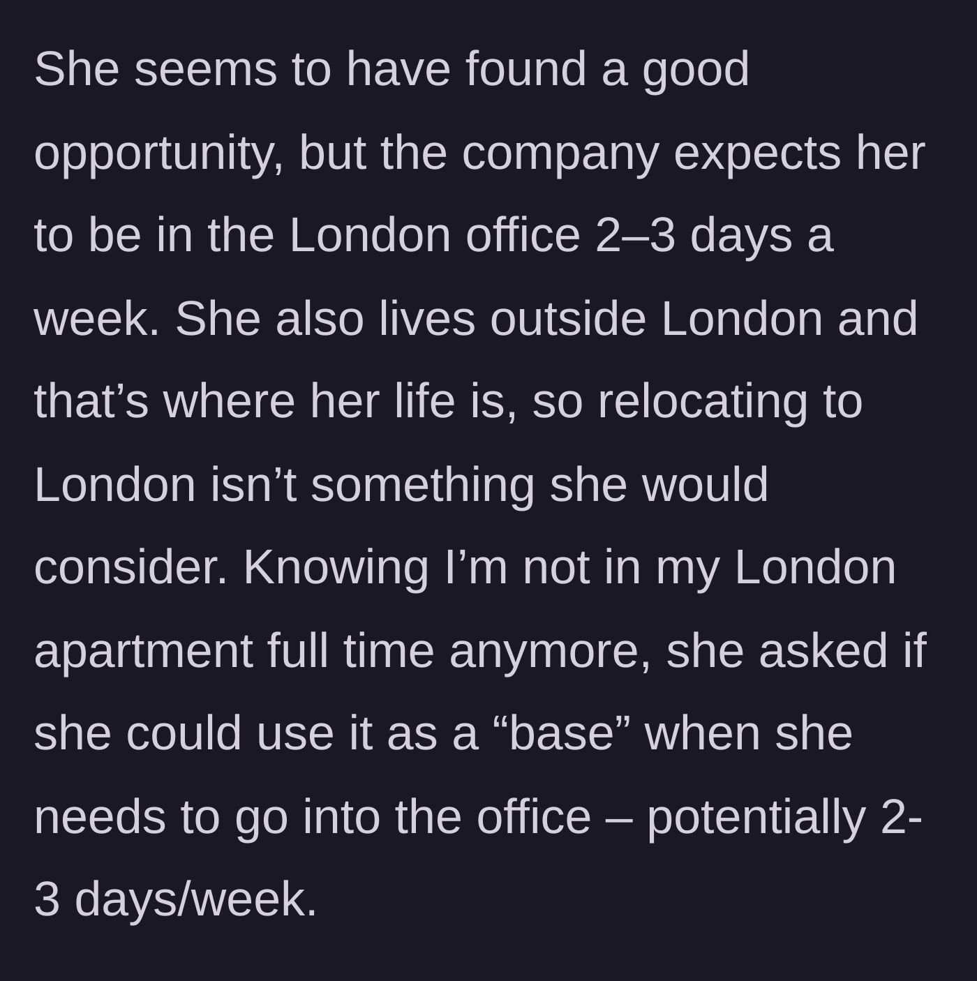 Story part 4 - Friend asks to use the apartment 2-3 days a week since she refuses to relocate.