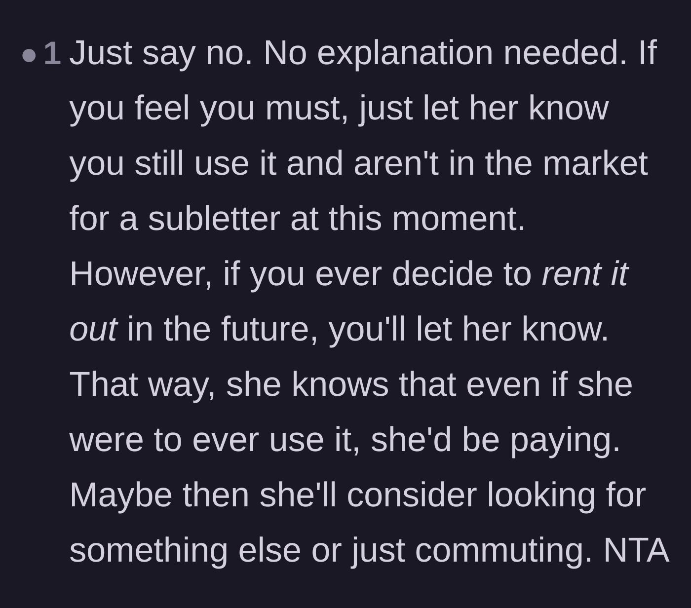 Comment thread 6 - Strategy to remind the friend that the apartment has high rental value to shut down the request.