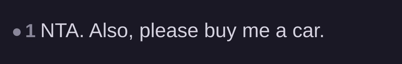 Comment thread 5 - A joking comment from a reader asking the author to buy them a car too.