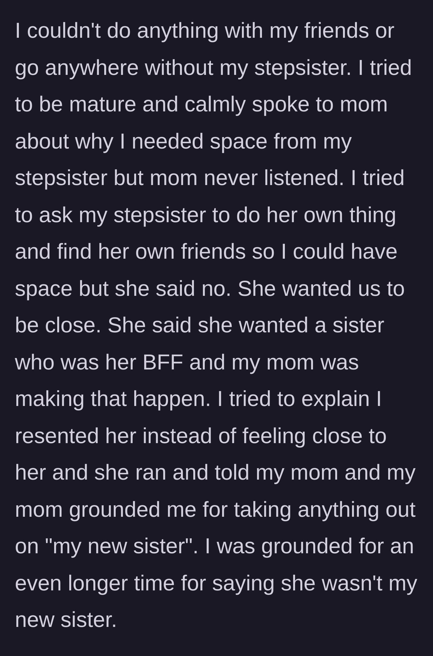 Story part 2 - The teen tries to set healthy boundaries with her mom and stepsister, but gets grounded for rejecting the forced sisterhood.
