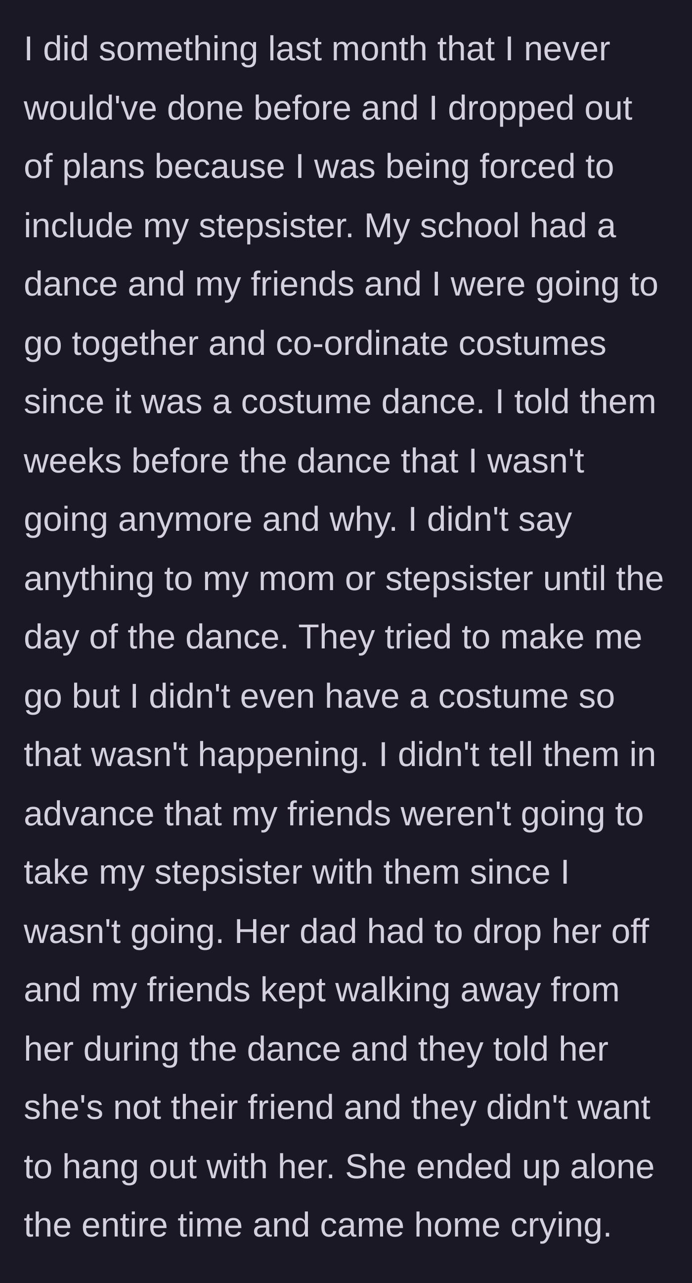 Story part 4 - The teen drops out of a costume dance without telling her family, leaving her stepsister to be rejected by the teen's friends.
