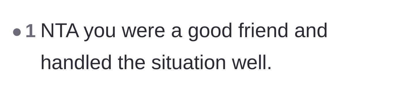Comment thread 6 - Praising the poster for being a supportive friend and handling the advance well