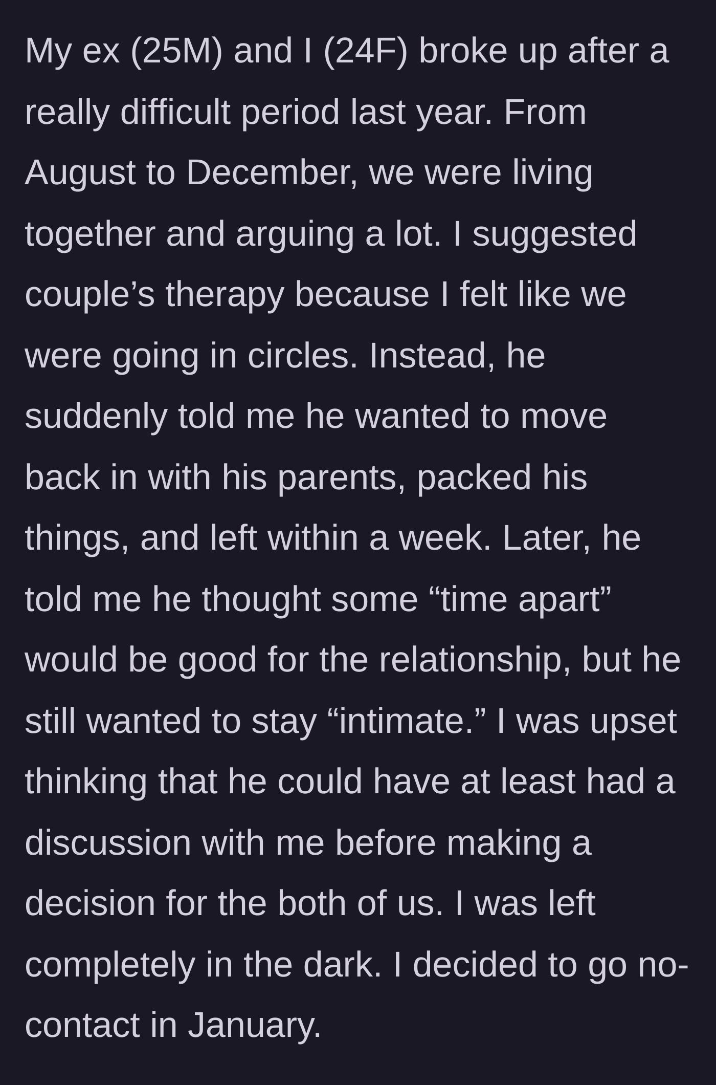 Story part 1 - A couple goes through a messy breakup where the boyfriend moves out but still expects physical intimacy.