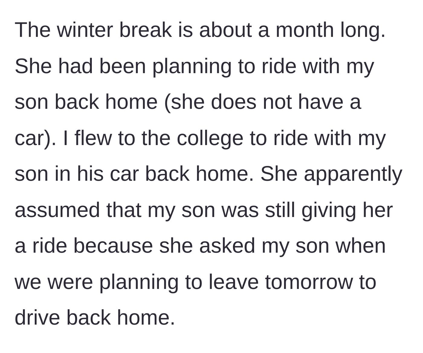 Story part 3 - The ex-girlfriend assumes she is still getting a ride home for winter break and asks what time they are leaving.
