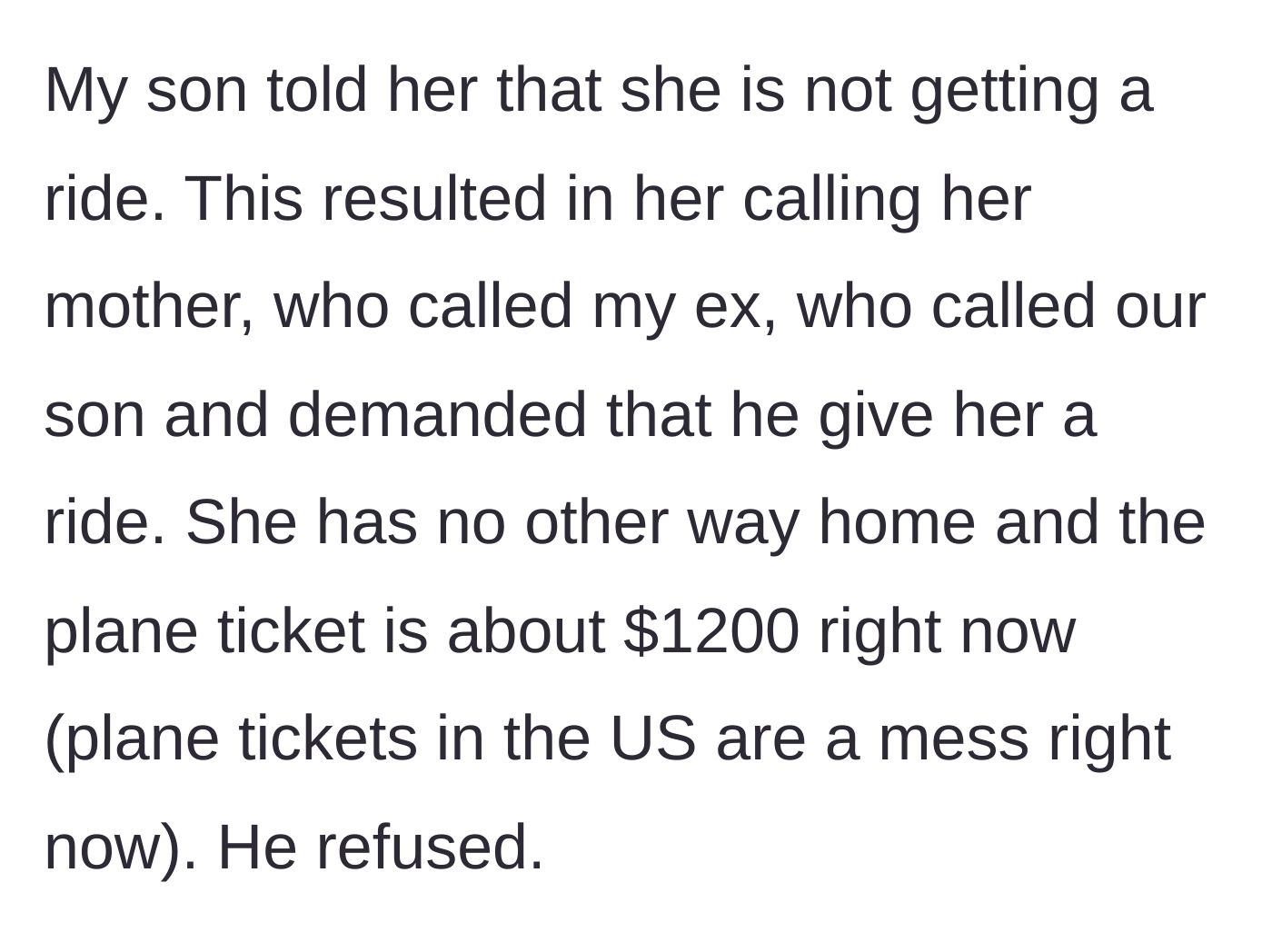 Story part 4 - A chain reaction of phone calls erupts as the ex-girlfriend's mother and the son's mother demand he give the cheating ex a ride because flights are expensive.