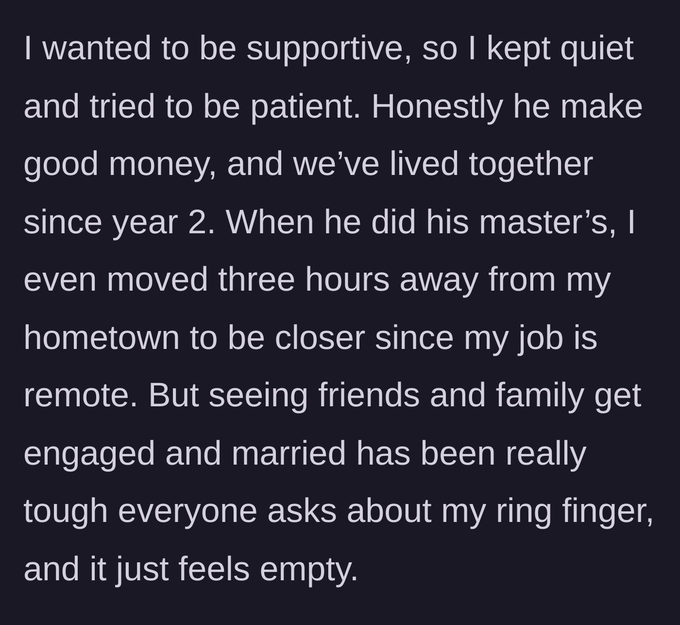 Story part 2 - The girlfriend moves away from her hometown to support him, while watching her friends get married.