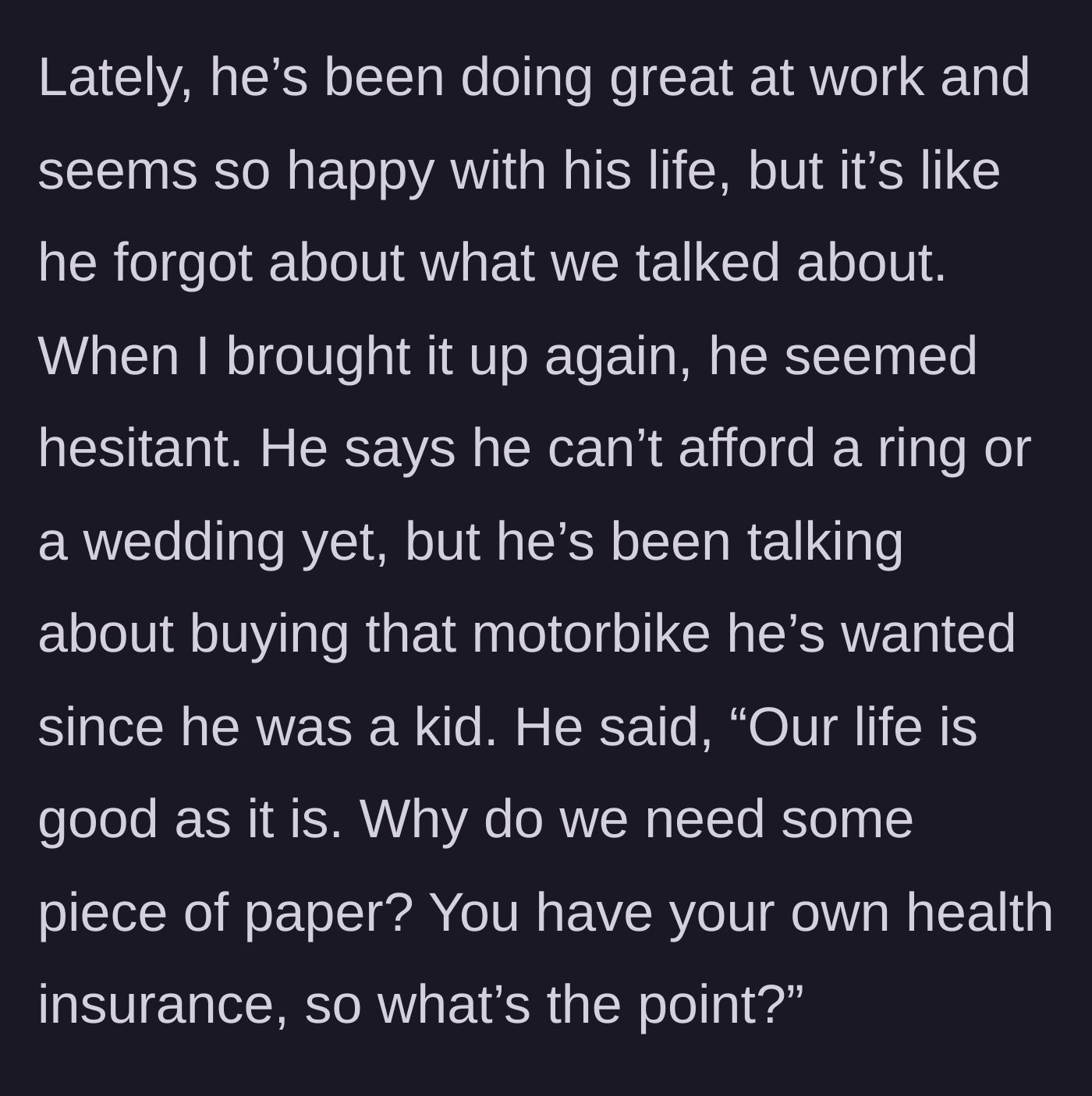 Story part 3 - The boyfriend considers buying a motorbike instead of a ring and dismisses marriage as just a piece of paper.