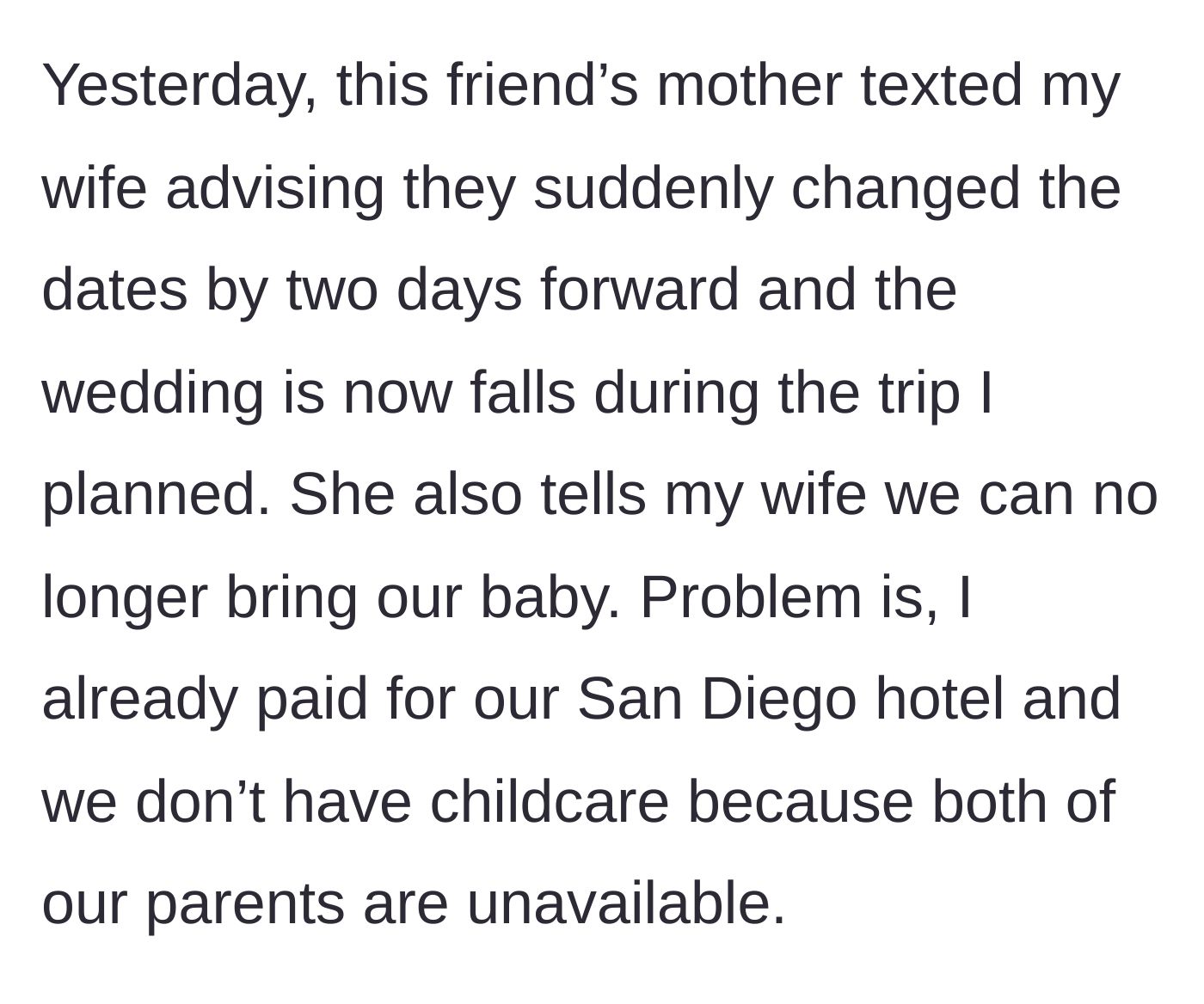 Story part 2 - The mother of the bride texts out of nowhere to change the dates and ban the baby, clashing entirely with the couple's paid trip.