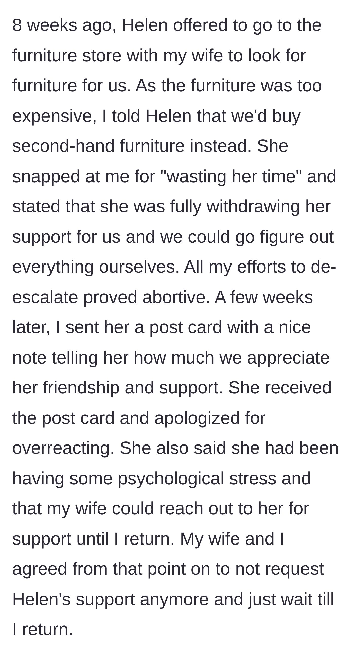 Story part 2 - Helen throws a tantrum over the couple buying second-hand furniture and withdraws her help, prompting the husband to send an apologetic postcard.