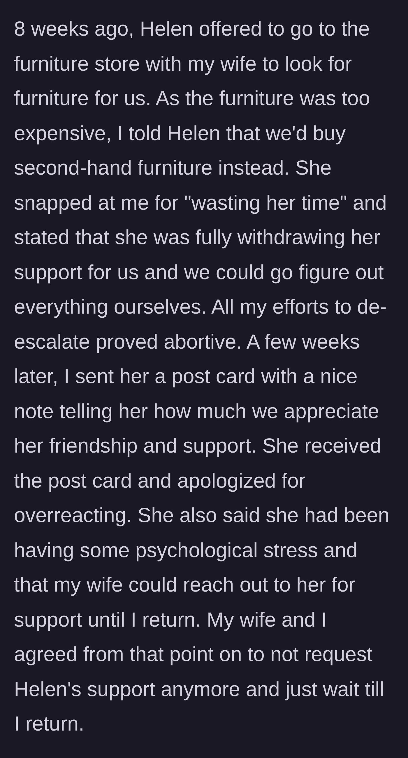 Story part 2 - Helen throws a tantrum over the couple buying second-hand furniture and withdraws her help, prompting the husband to send an apologetic postcard.