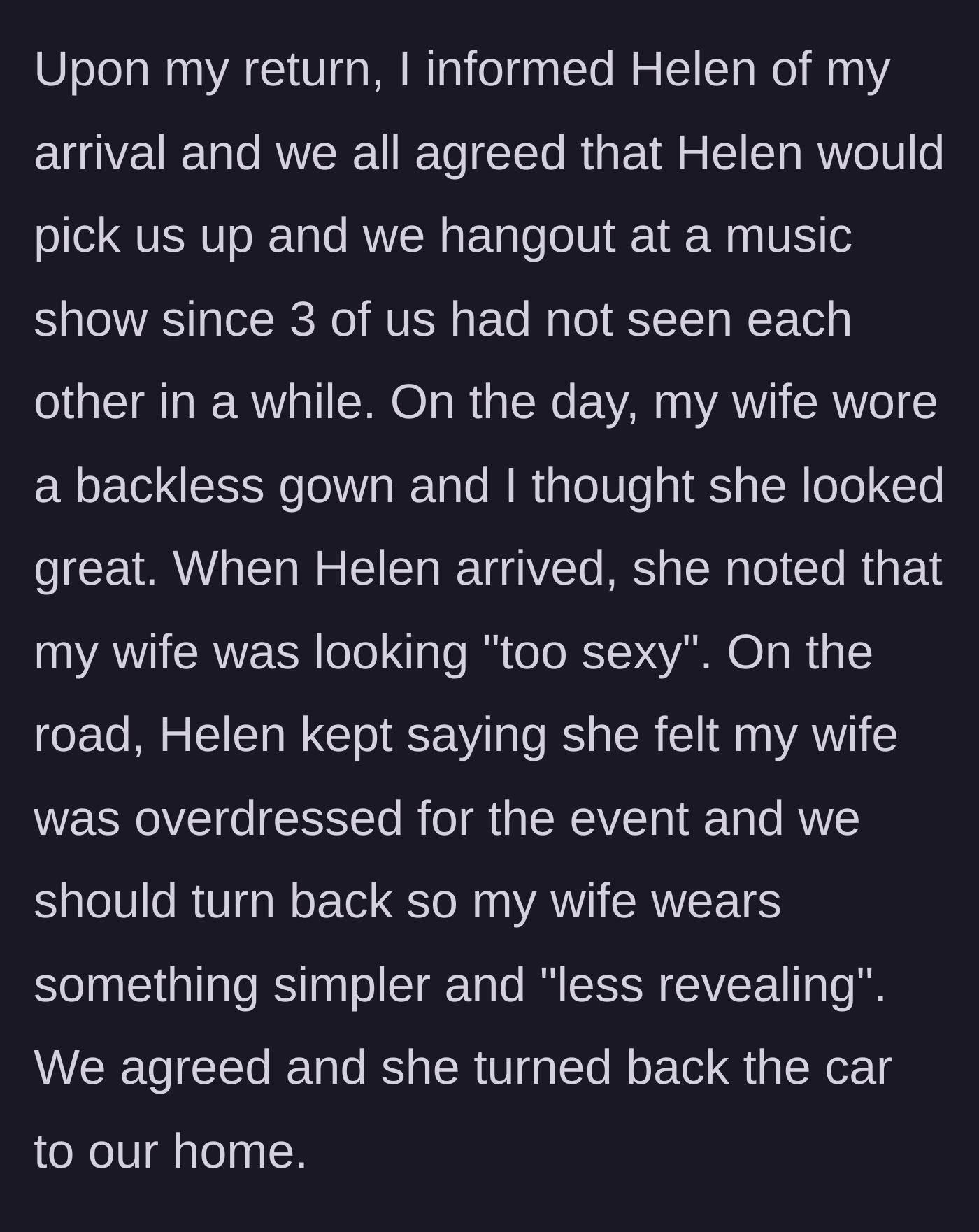 Story part 3 - Helen picks up the couple for a music show, shames the wife for wearing a backless gown, and forces them to turn the car around so she can change.