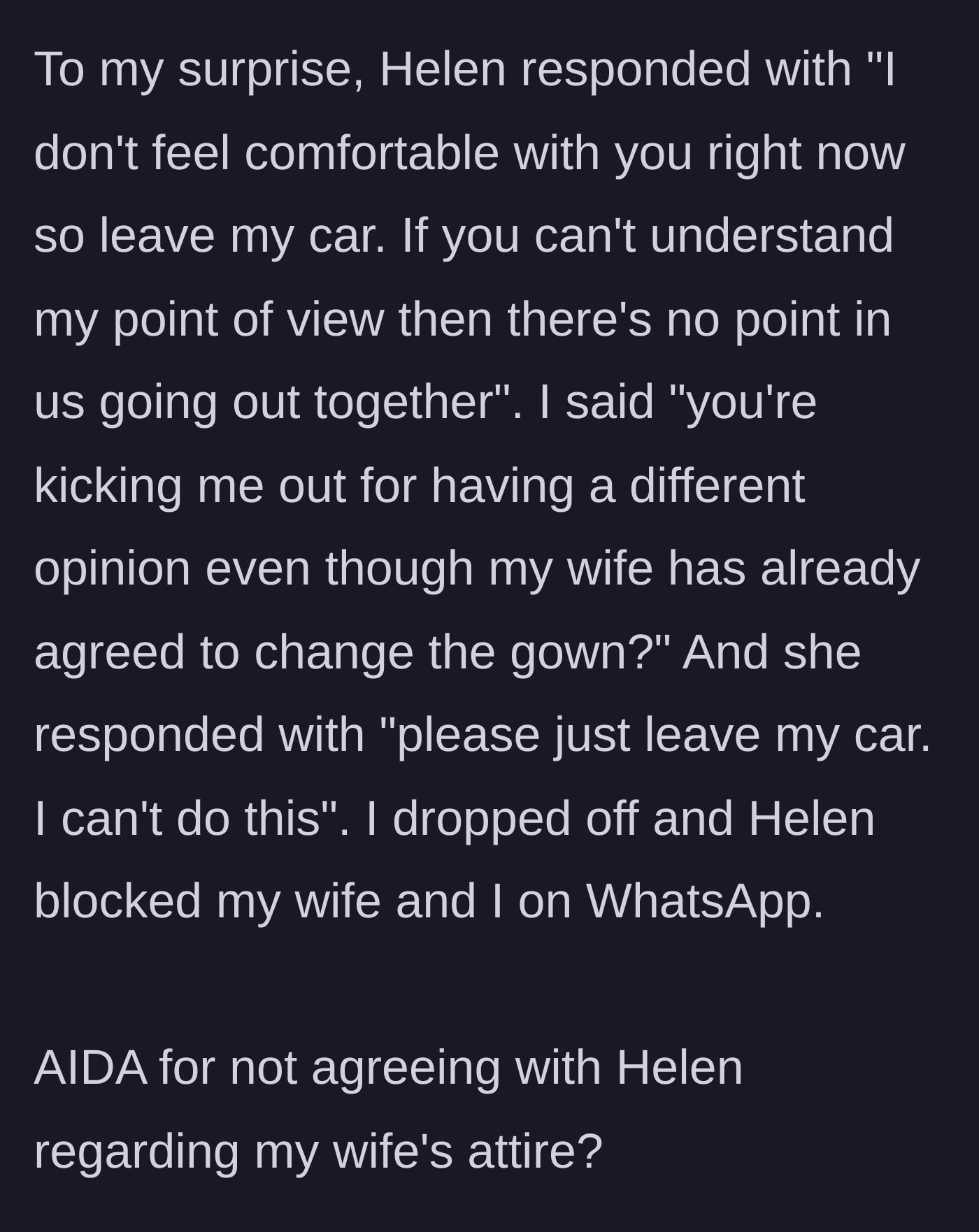 Story part 5 - Furious that he won't validate her opinion, Helen kicks the husband out of her car and blocks the couple on social media.