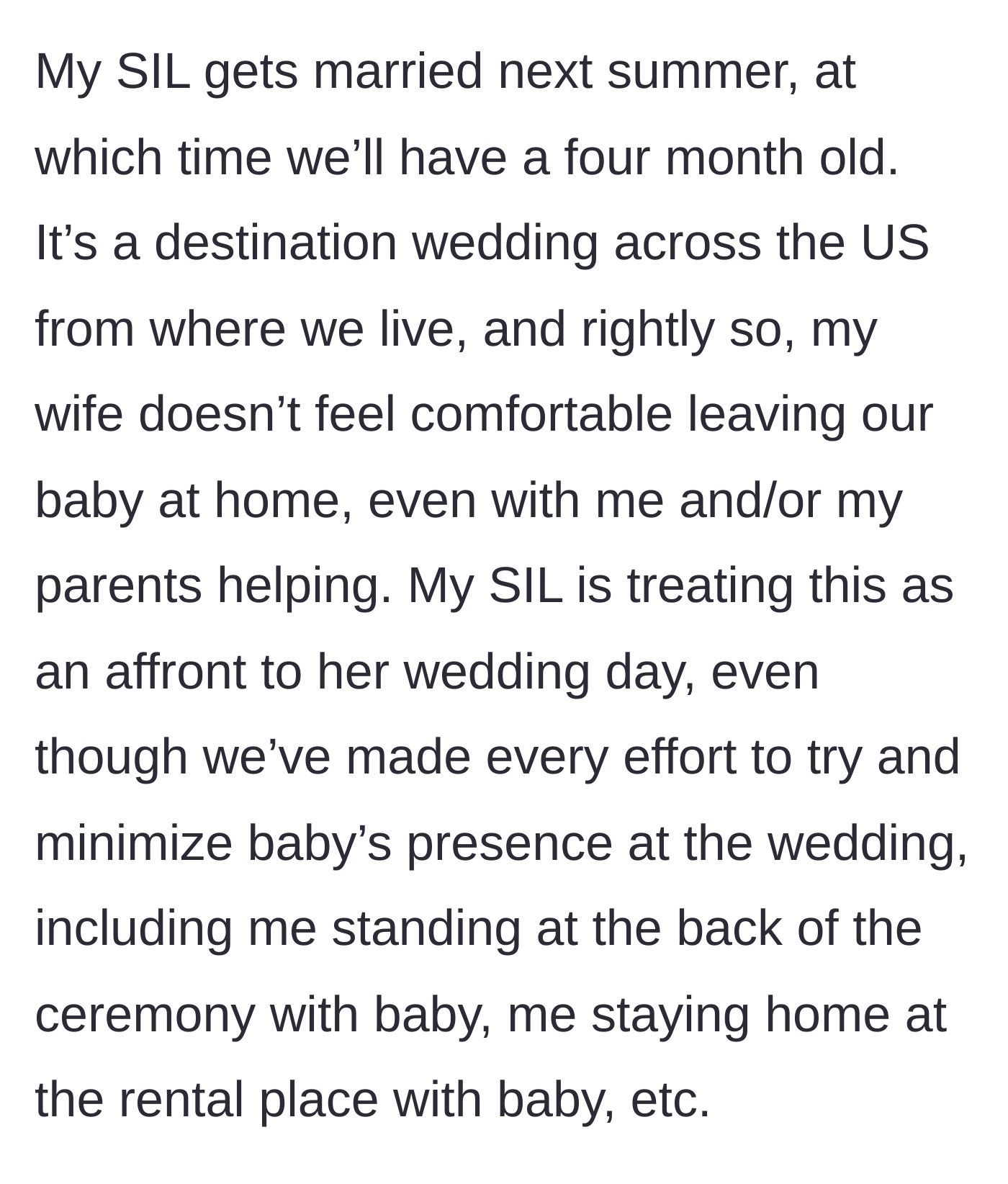 Story part 1 - Husband explains the destination wedding timeline, the four-month-old baby, and the list of incredibly generous compromises they offered.