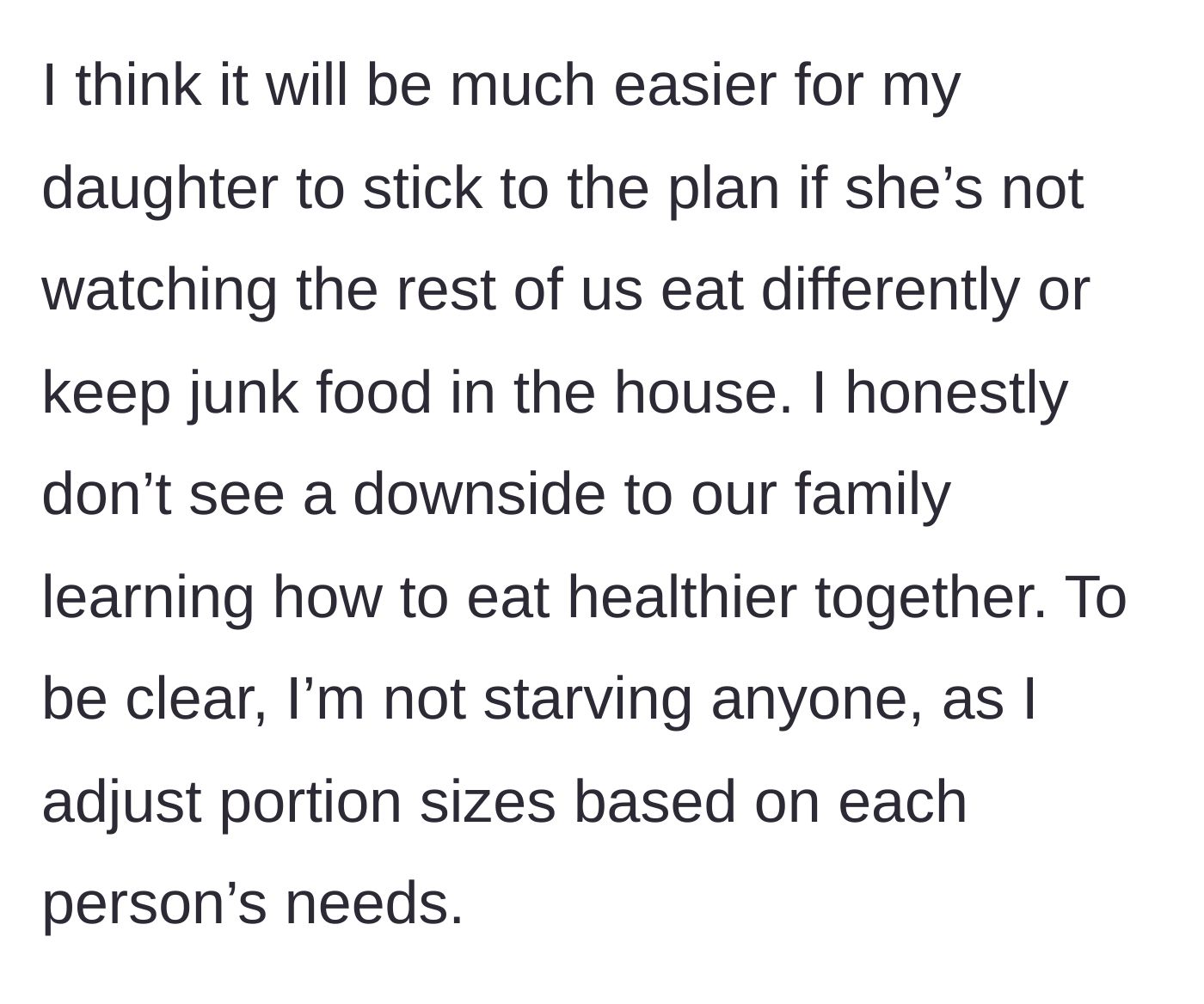 Story part 4 - The mother explains her reasoning for removing junk food to support her daughter, noting she adjusts portions for everyone.