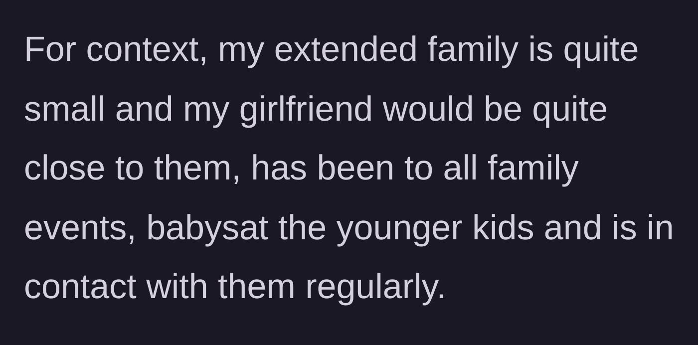 Story part 3 - Boyfriend details how close and integrated his girlfriend is with his small extended family.