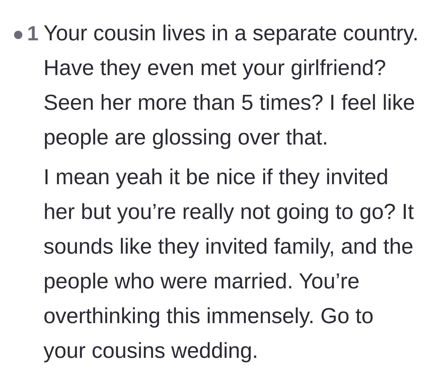 Comment thread 5 - Telling the boyfriend he is overthinking things since the overseas cousin probably barely knows his girlfriend and just invited immediate blood relatives.
