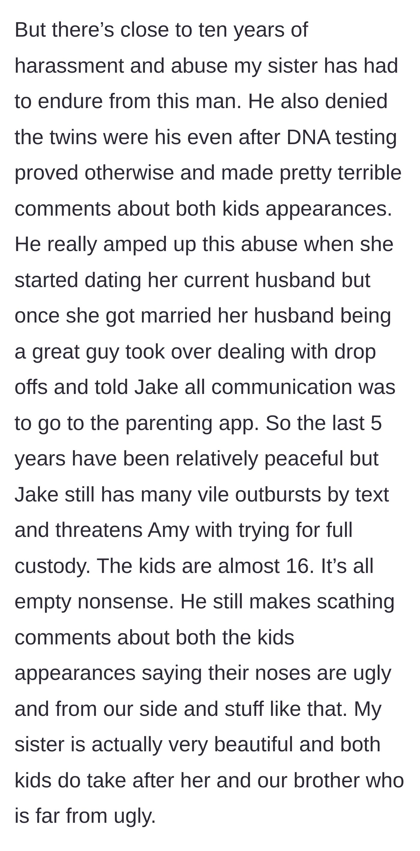 Story part 3 - Details of the ex-husband denying paternity and insulting his own children's appearances, while the new stepdad steps up to manage the toxic communication.