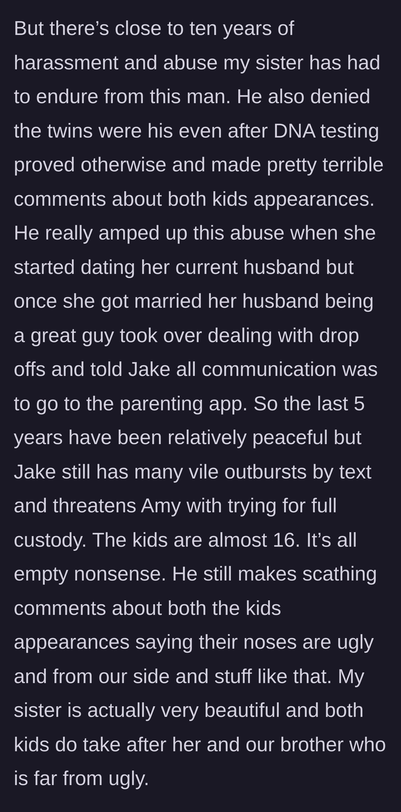 Story part 3 - Details of the ex-husband denying paternity and insulting his own children's appearances, while the new stepdad steps up to manage the toxic communication.