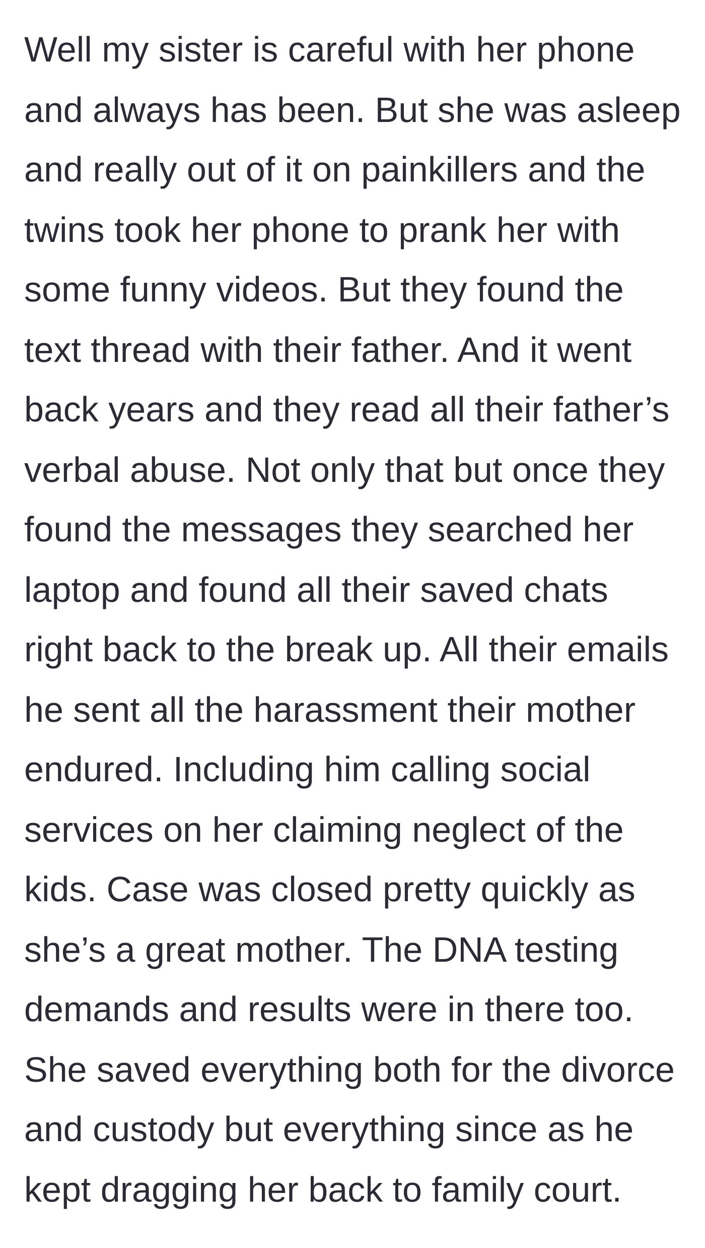 Story part 4 - The teenage twins take their mother's phone for a prank, only to stumble upon years of abusive texts, emails, and false reporting from their father.
