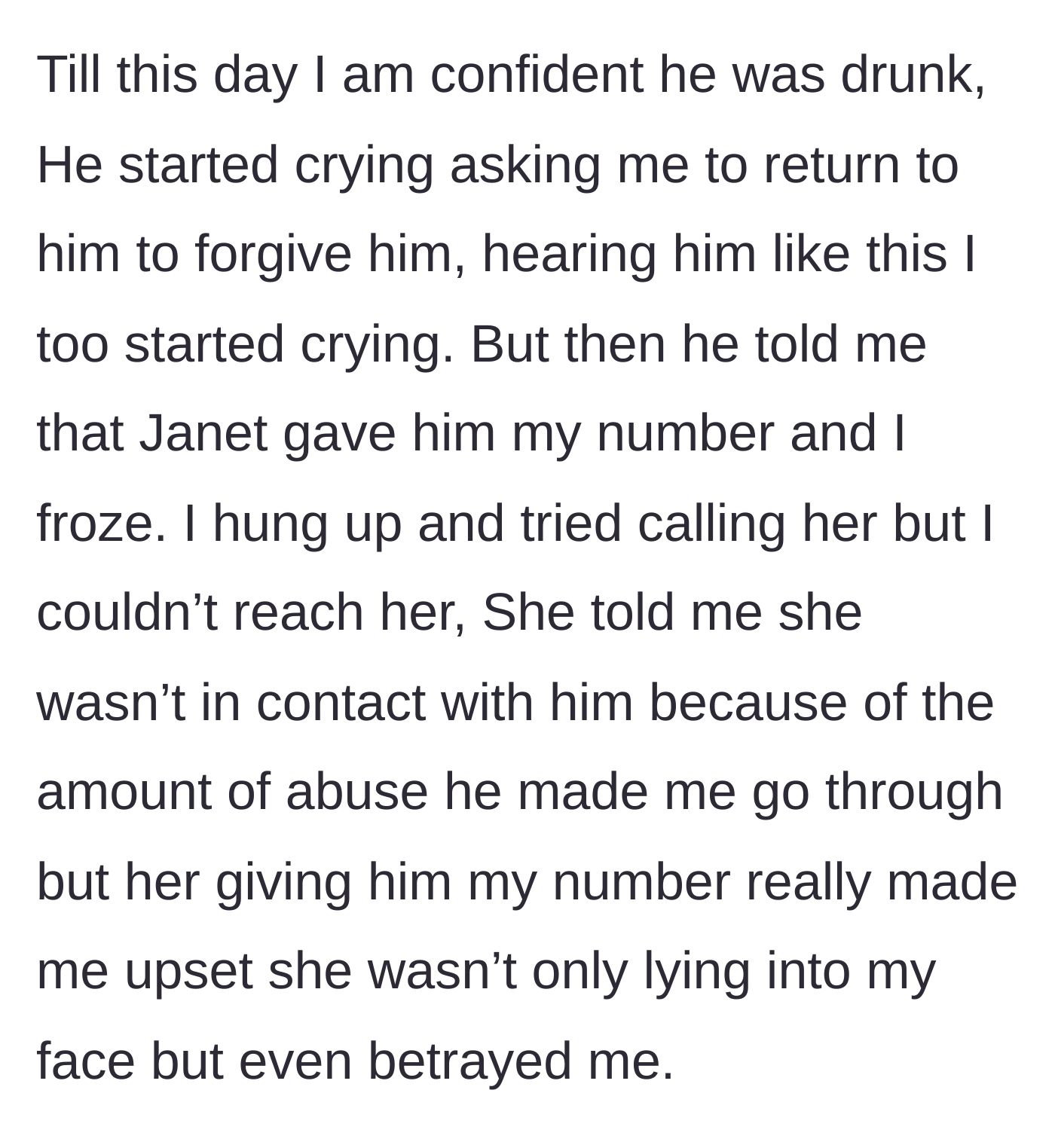 Story part 5 - The ex calls back crying, revealing that Janet was the one who provided him with the author's private phone number.